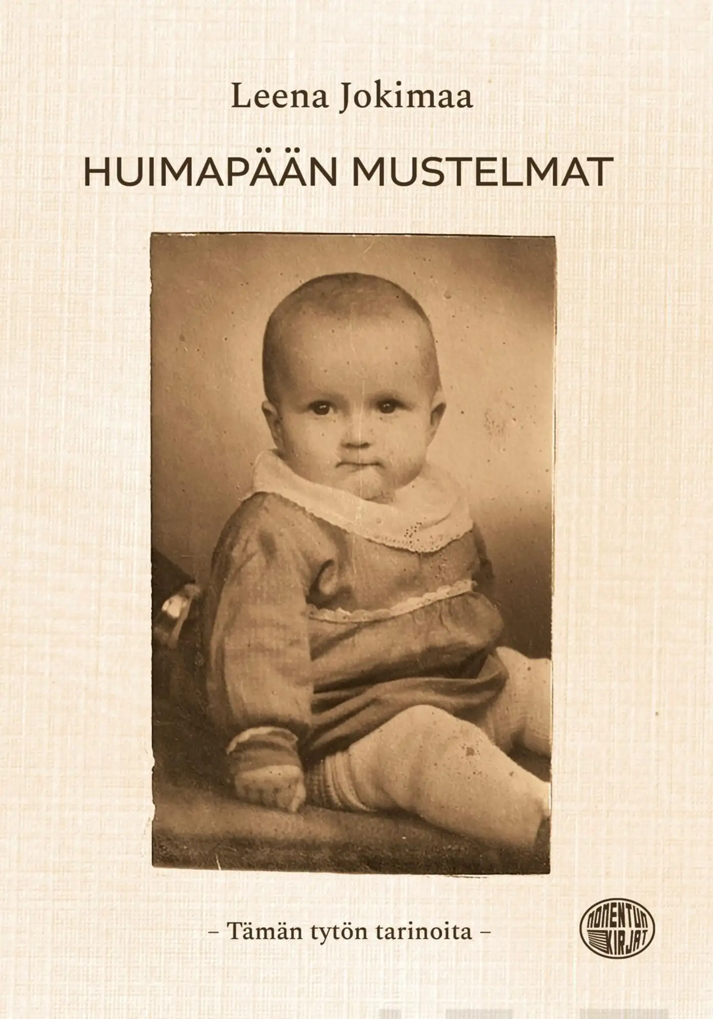 Jokimaa, Huimapään mustelmat - Tämän tytön tarinoita