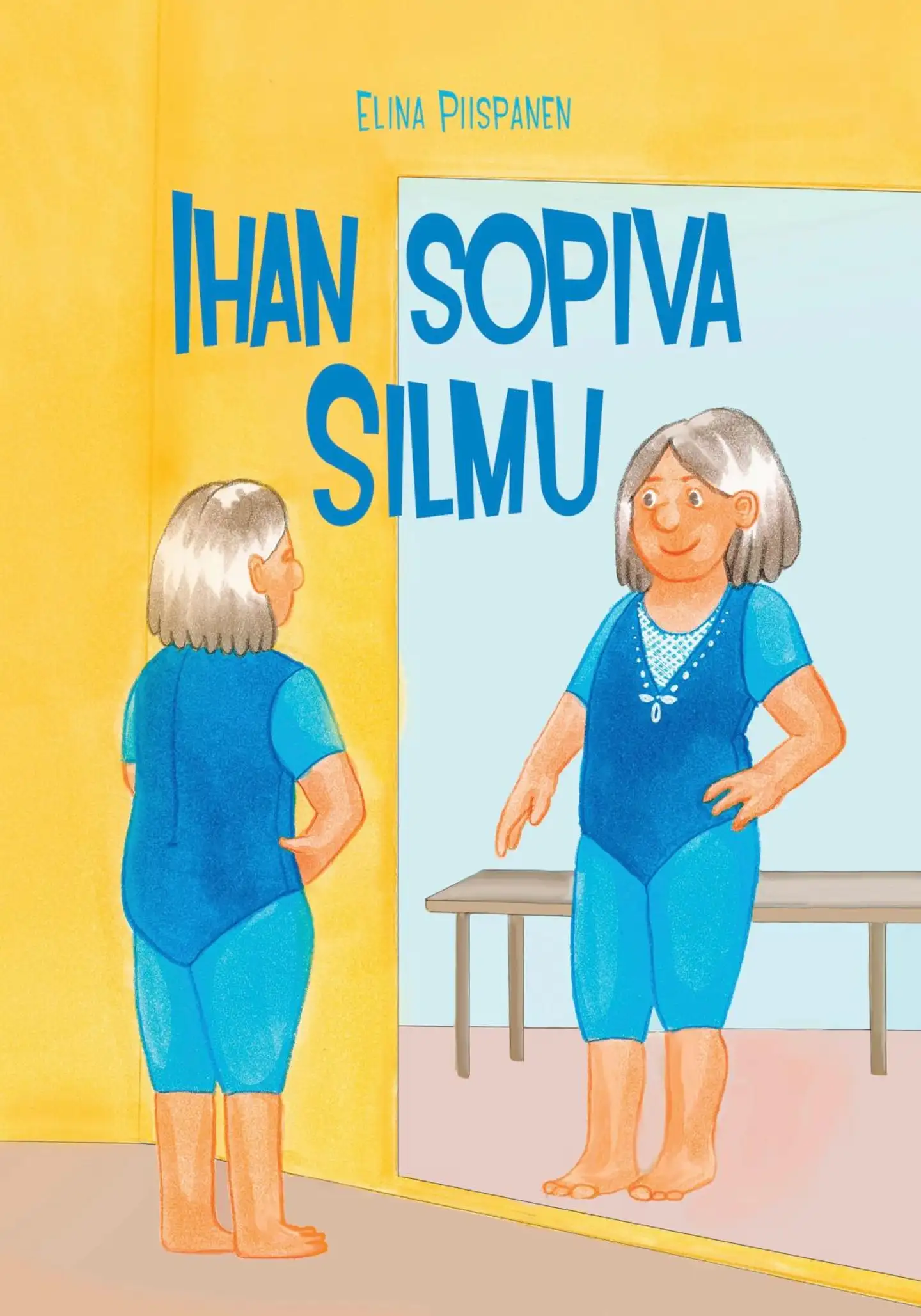 Piispanen, Ihan sopiva Silmu