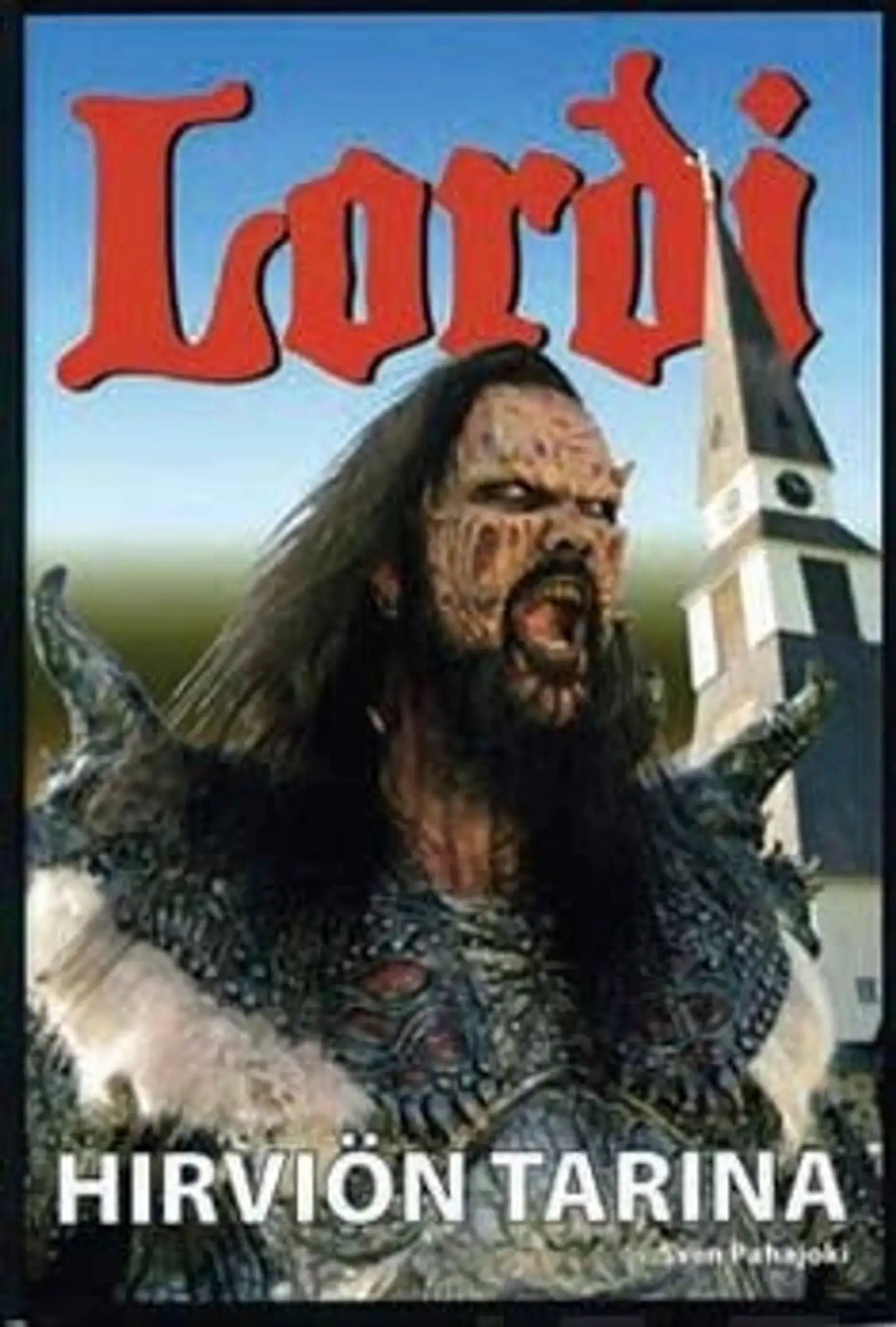 Pahajoki, Lordi - hirviön tarina