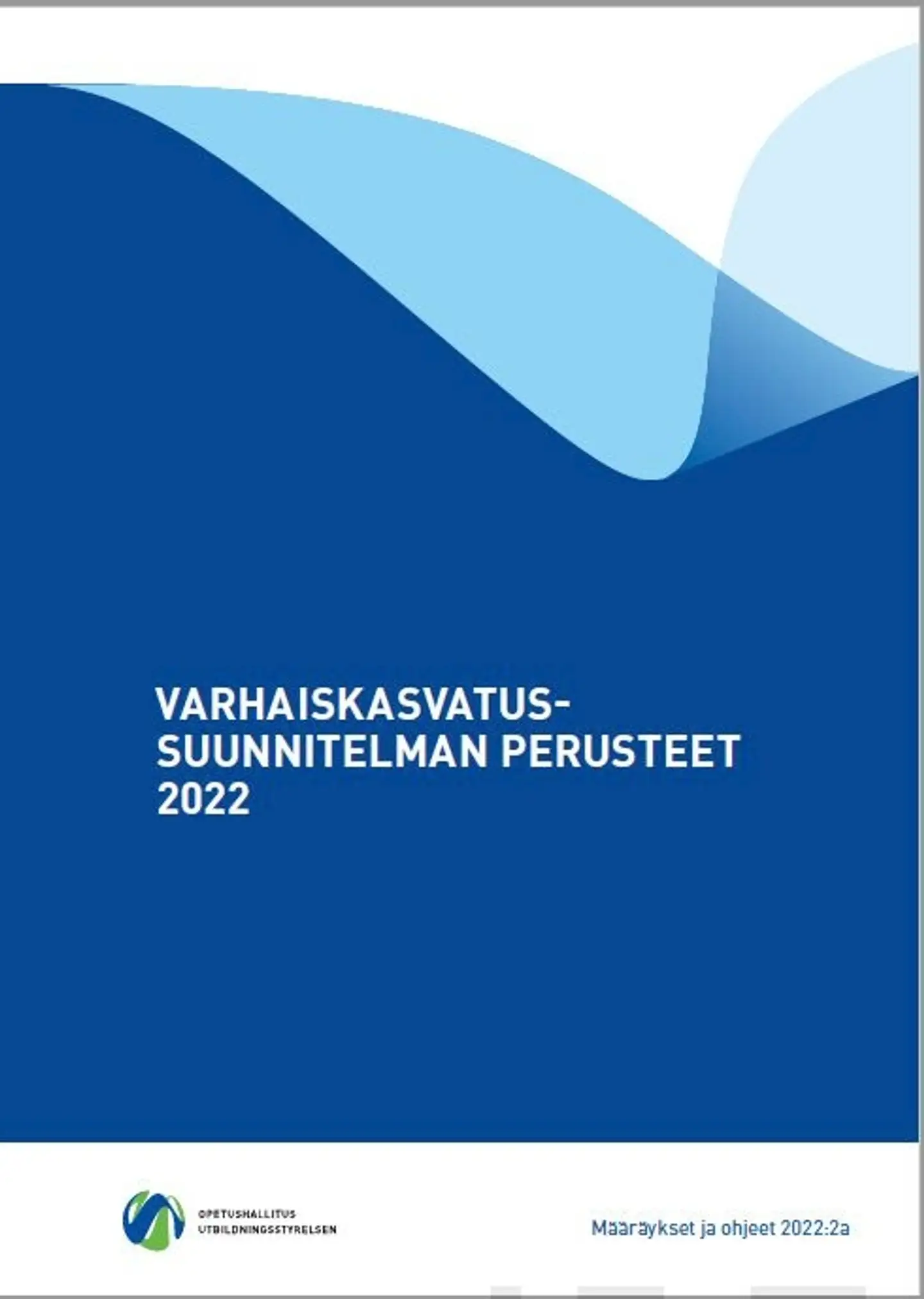 Varhaiskasvatussuunnitelman perusteet 2022