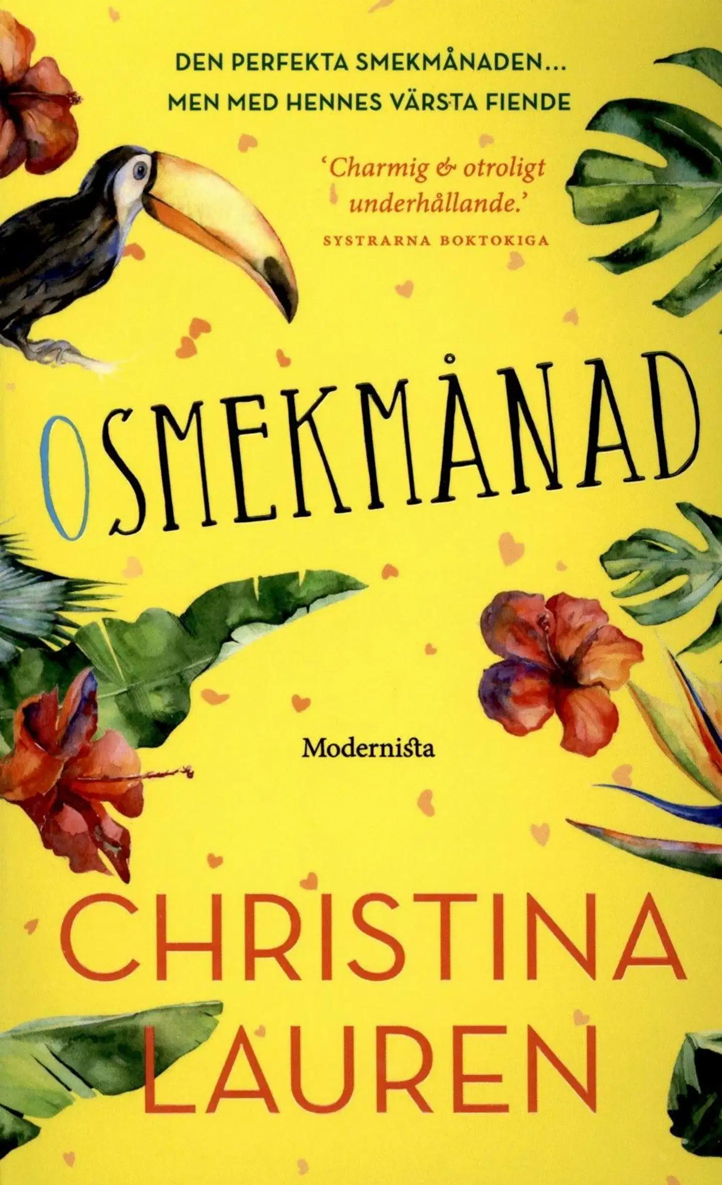 Lauren, Christina: Osmekmånad pokkari