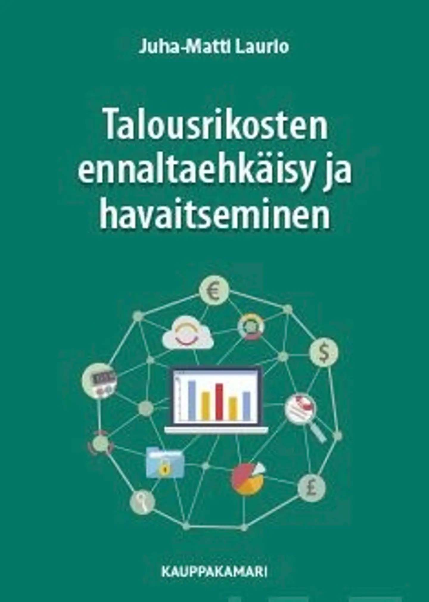 Laurio, Talousrikosten ennaltaehkäisy ja havaitseminen