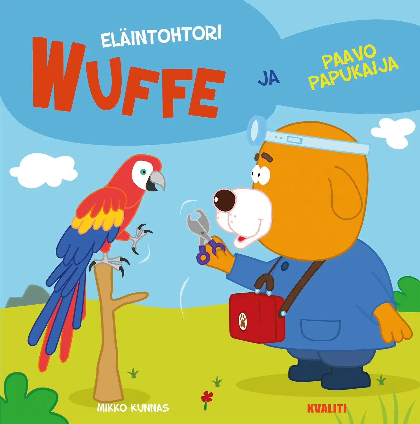 Kunnas, Eläintohtori Wuffe ja Paavo Papukaija