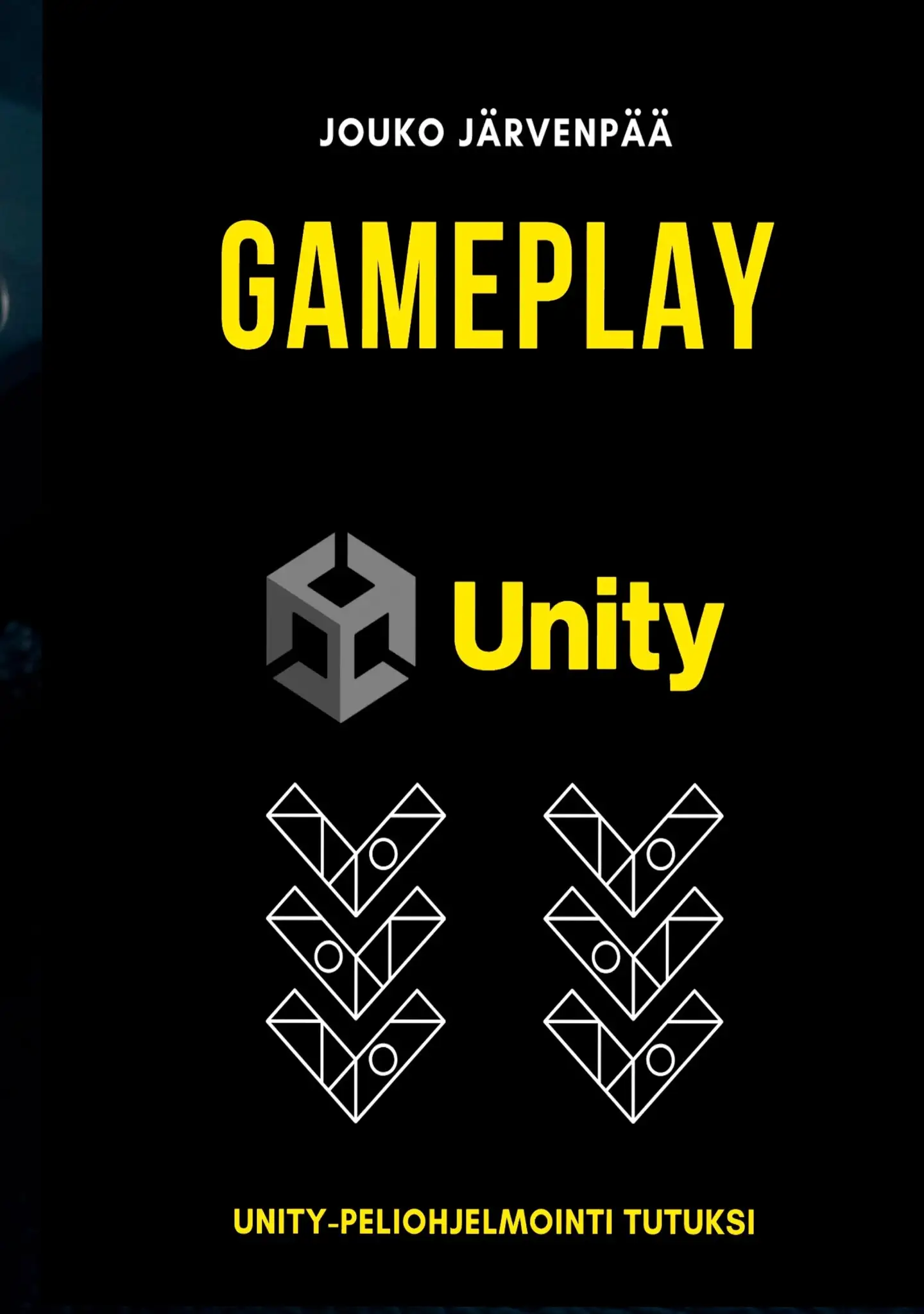 Järvenpää, GAMEPLAY Unity - Unity-peliohjelmointi tutuksi