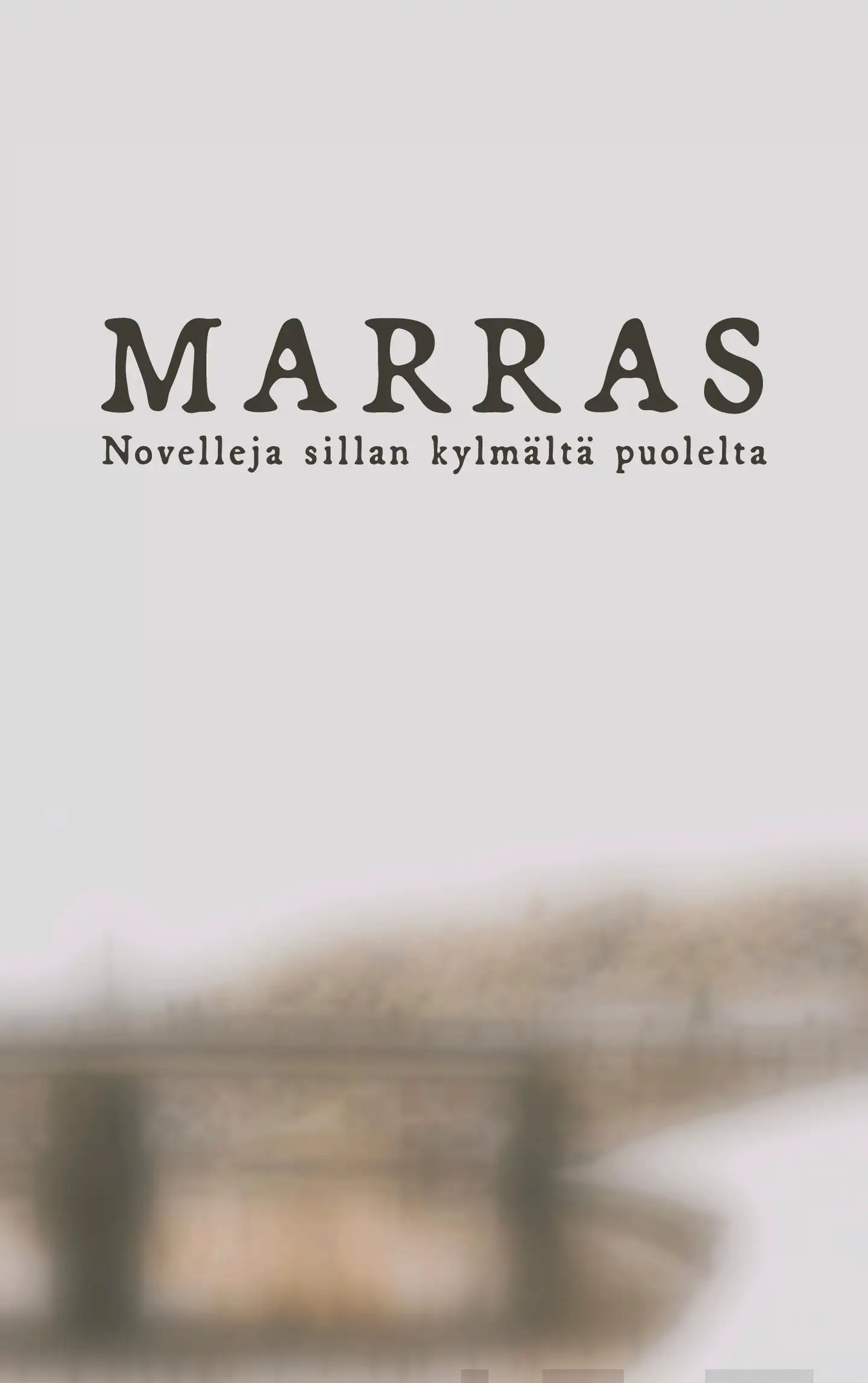 Oittinen, Marras - Novelleja sillan kylmältä puolelta