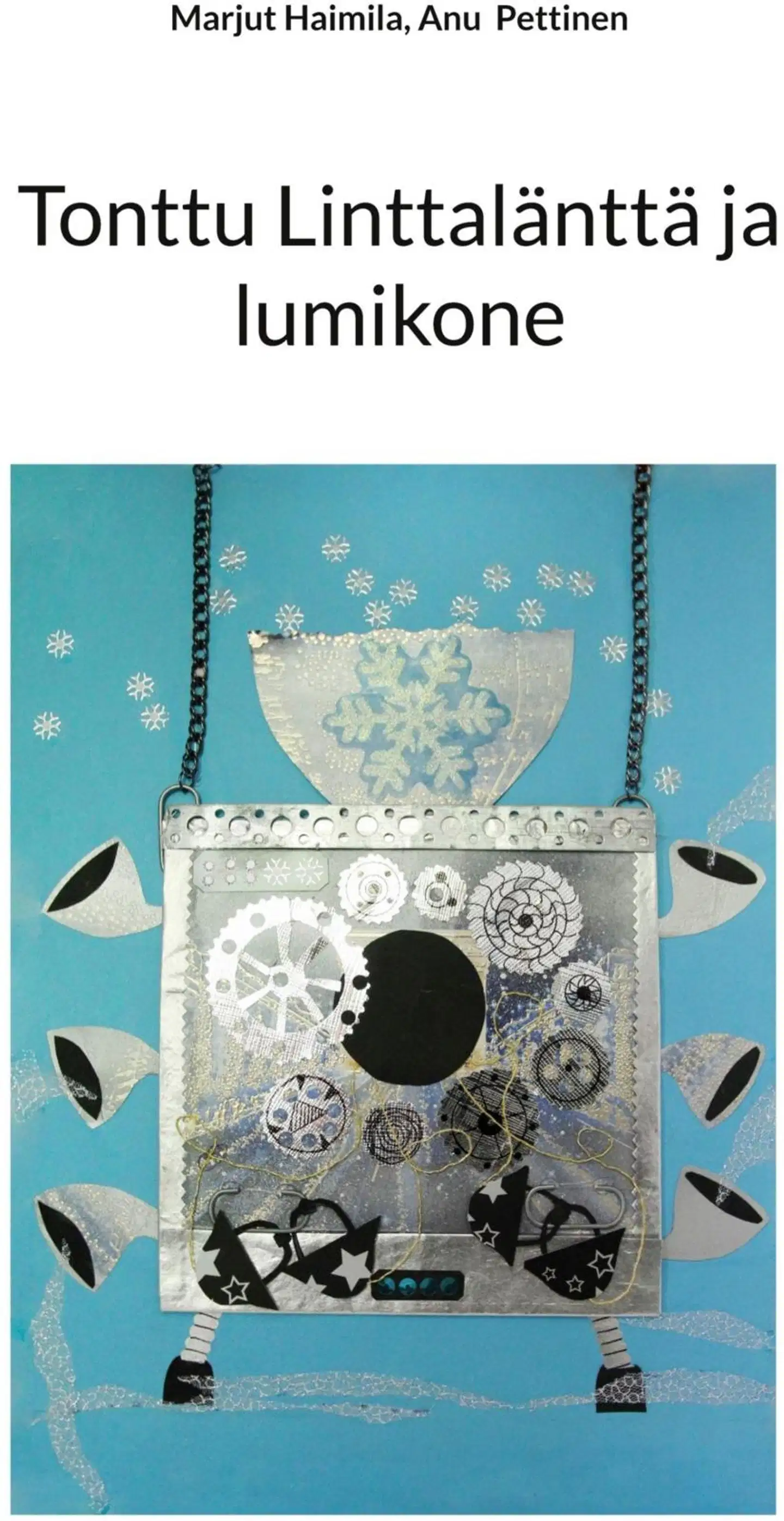 Haimila, Tonttu Linttalänttä ja lumikone