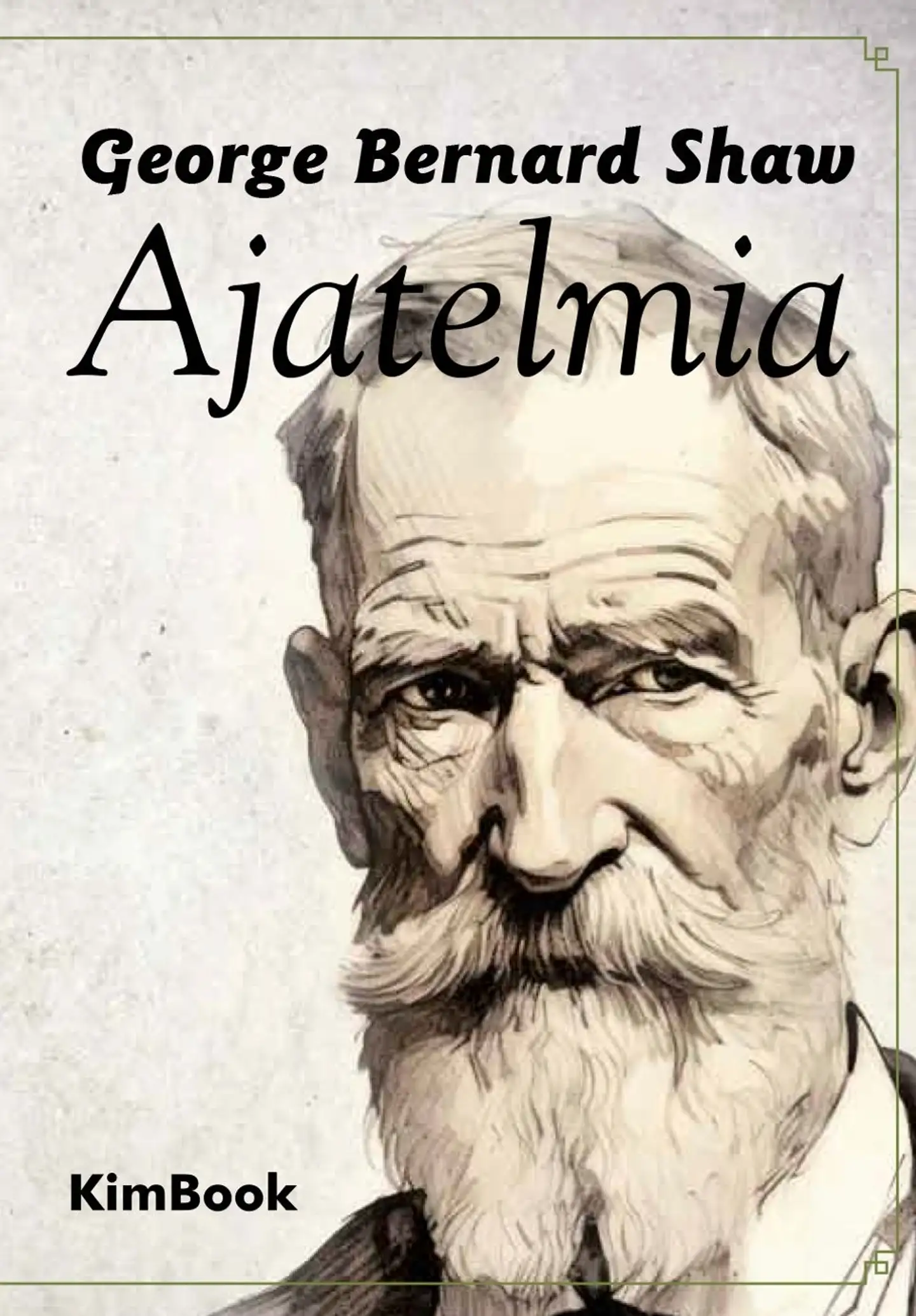 Shaw, Ajatelmia