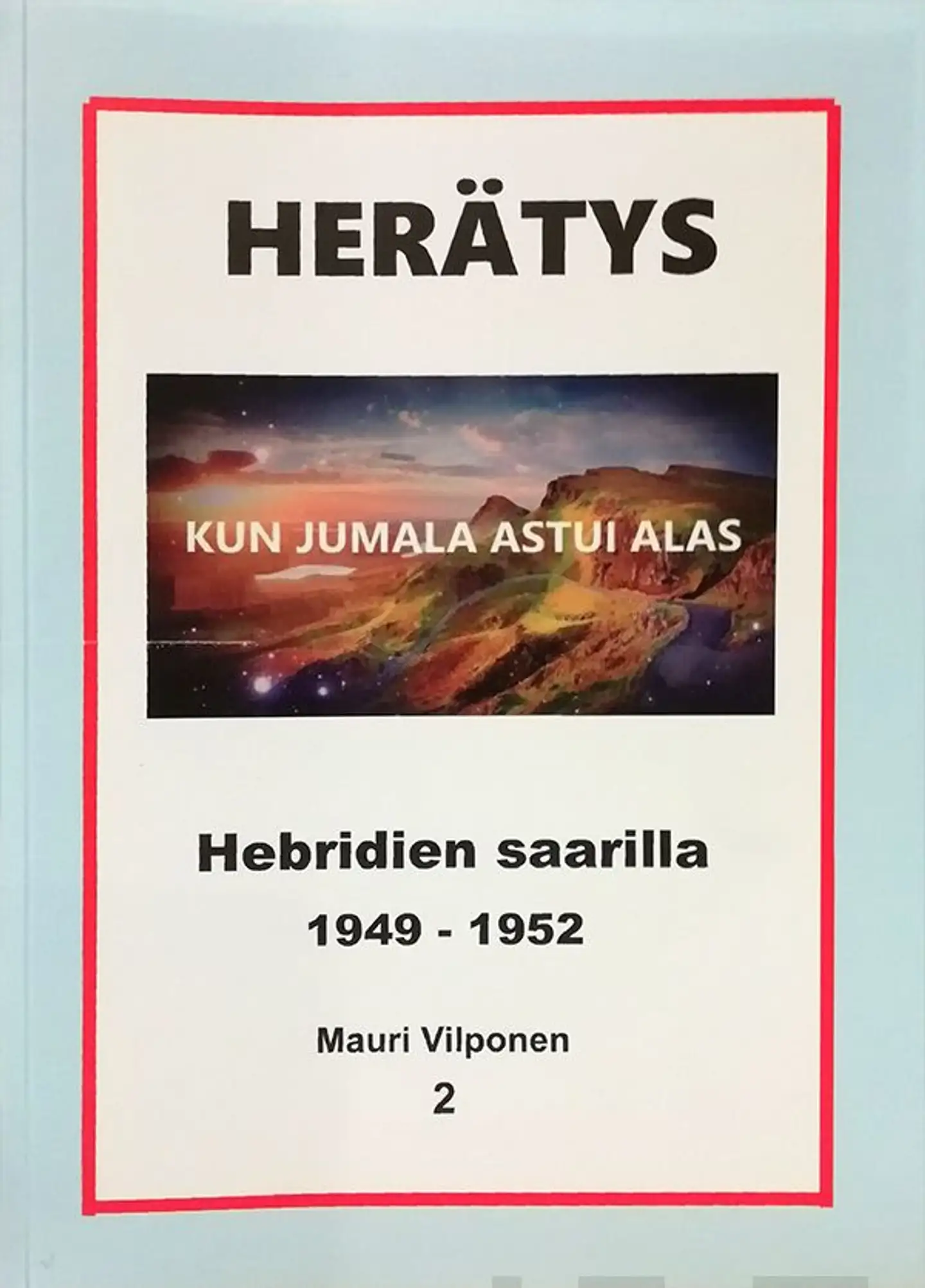 Vilponen, Herätys Hebridien saarilla 1949-1952