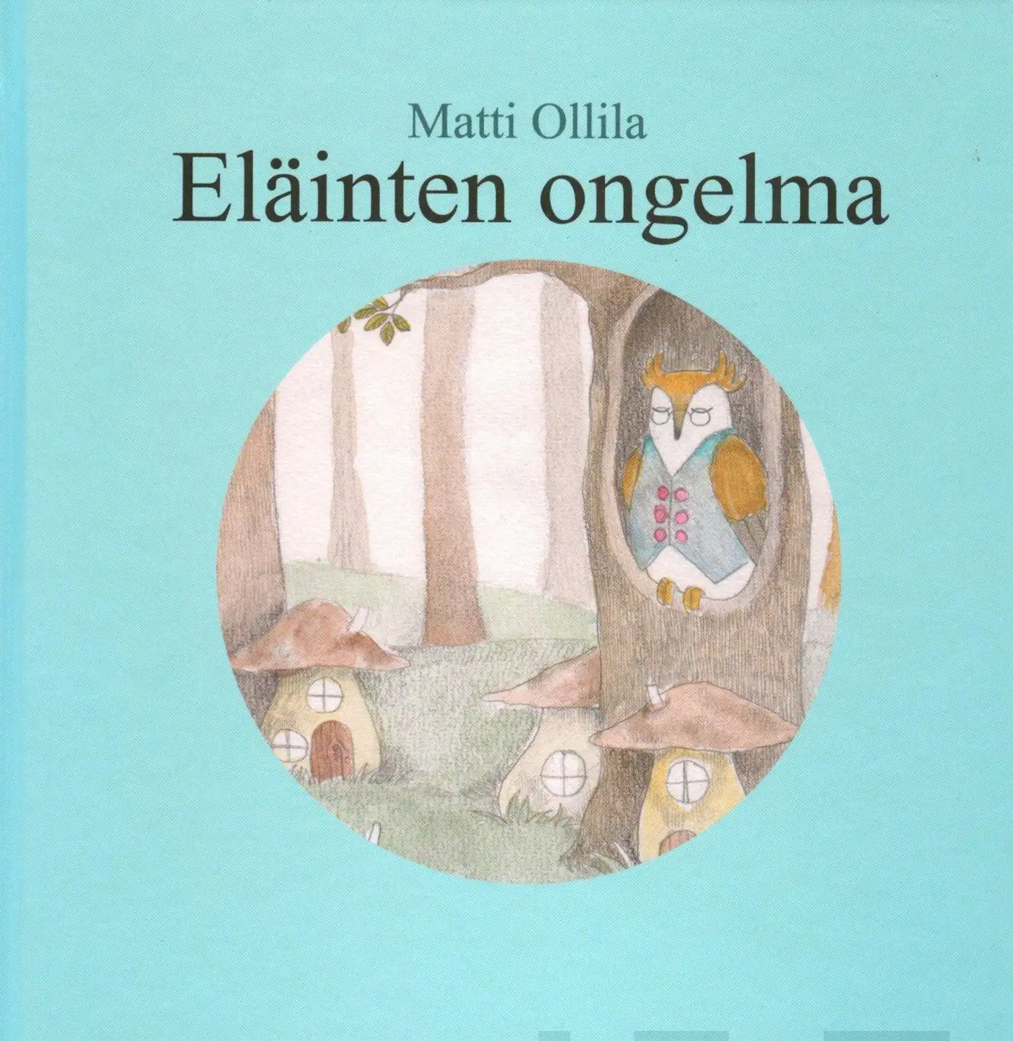 Ollila, Eläinten ongelma