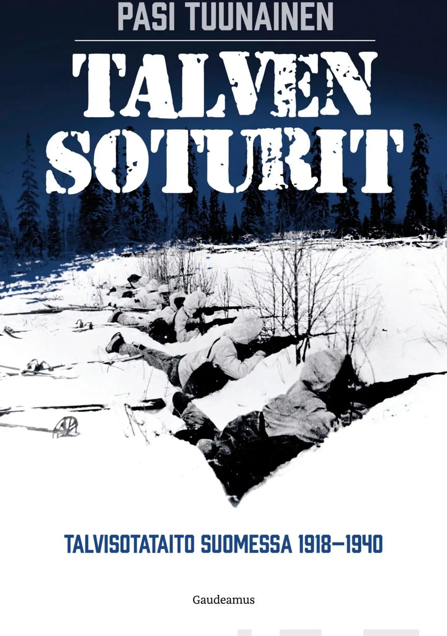 Tuunainen, Talven soturit - Talvisotataito Suomessa 1918-1940