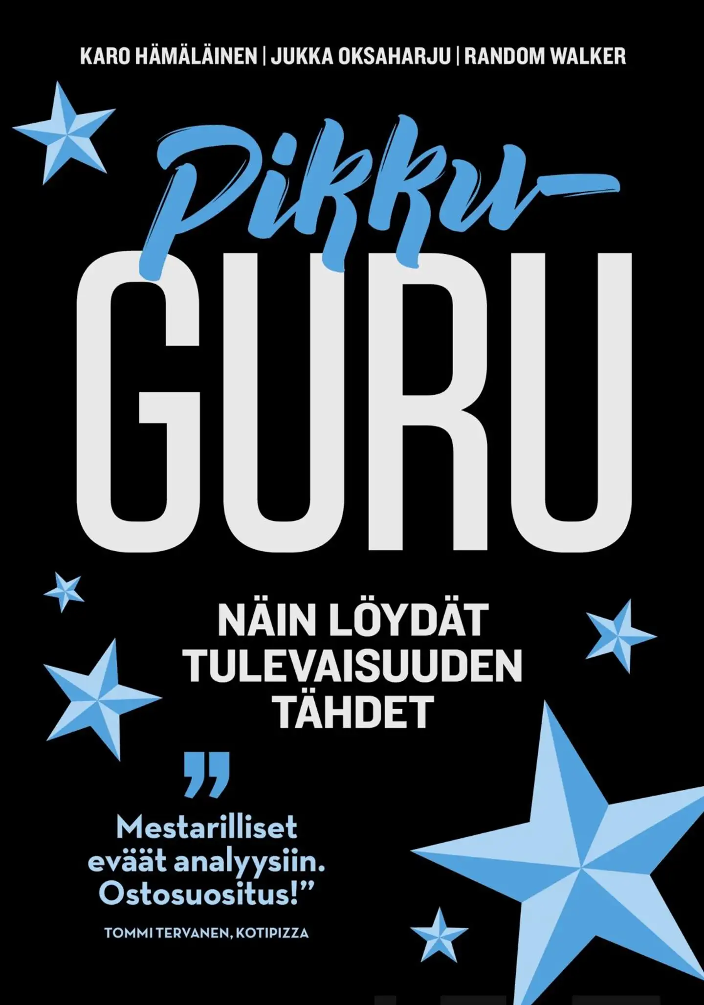 Hämäläinen, Pikkuguru - Näin löydät tulevaisuuden tähdet
