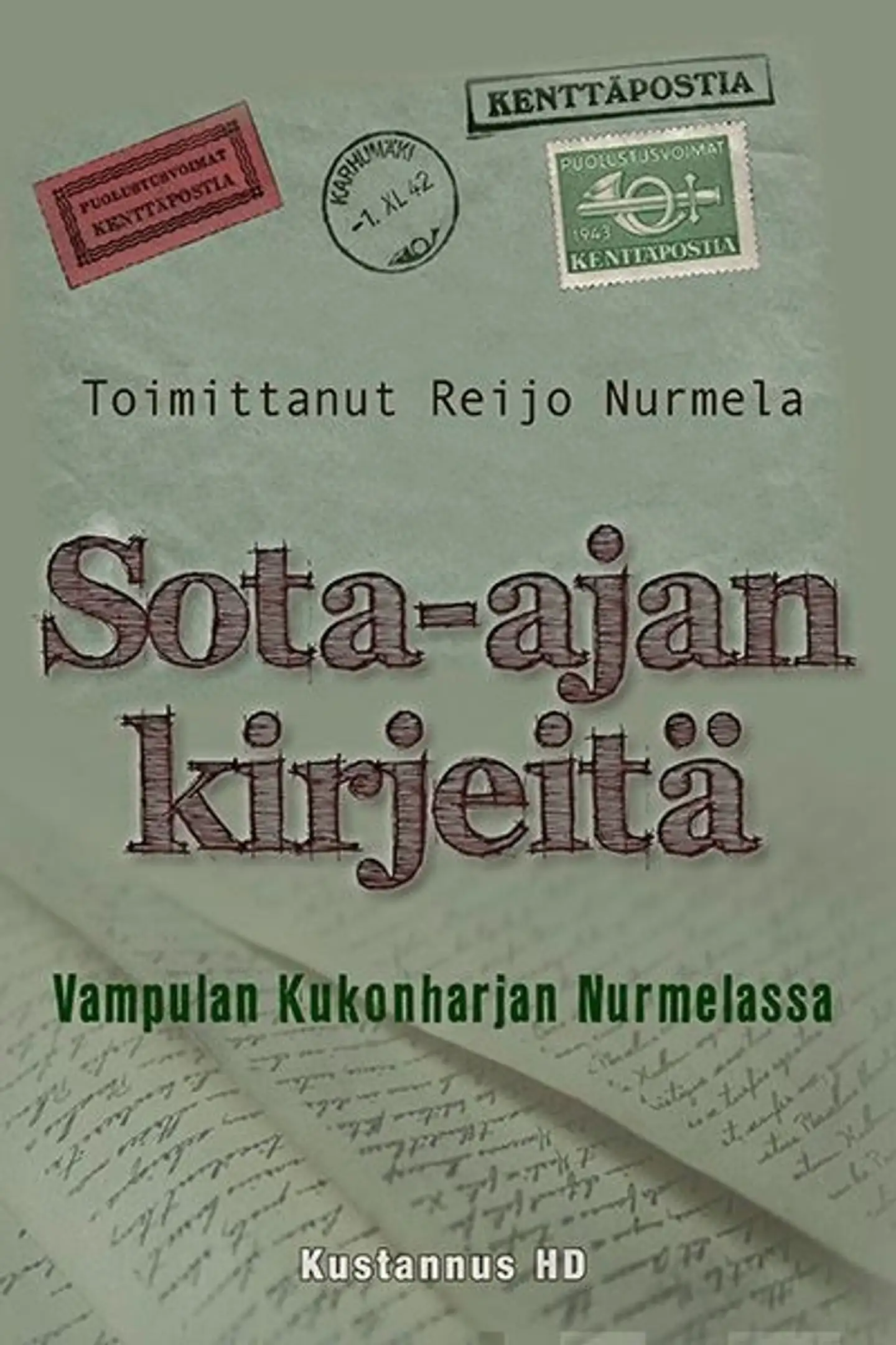 Sota-ajan kirjeitä - Vampulan Kukonharjan Nurmelassa