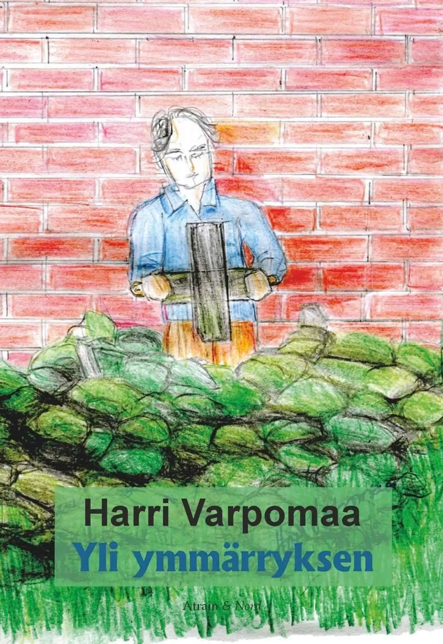 Varpomaa, Yli ymmärryksen