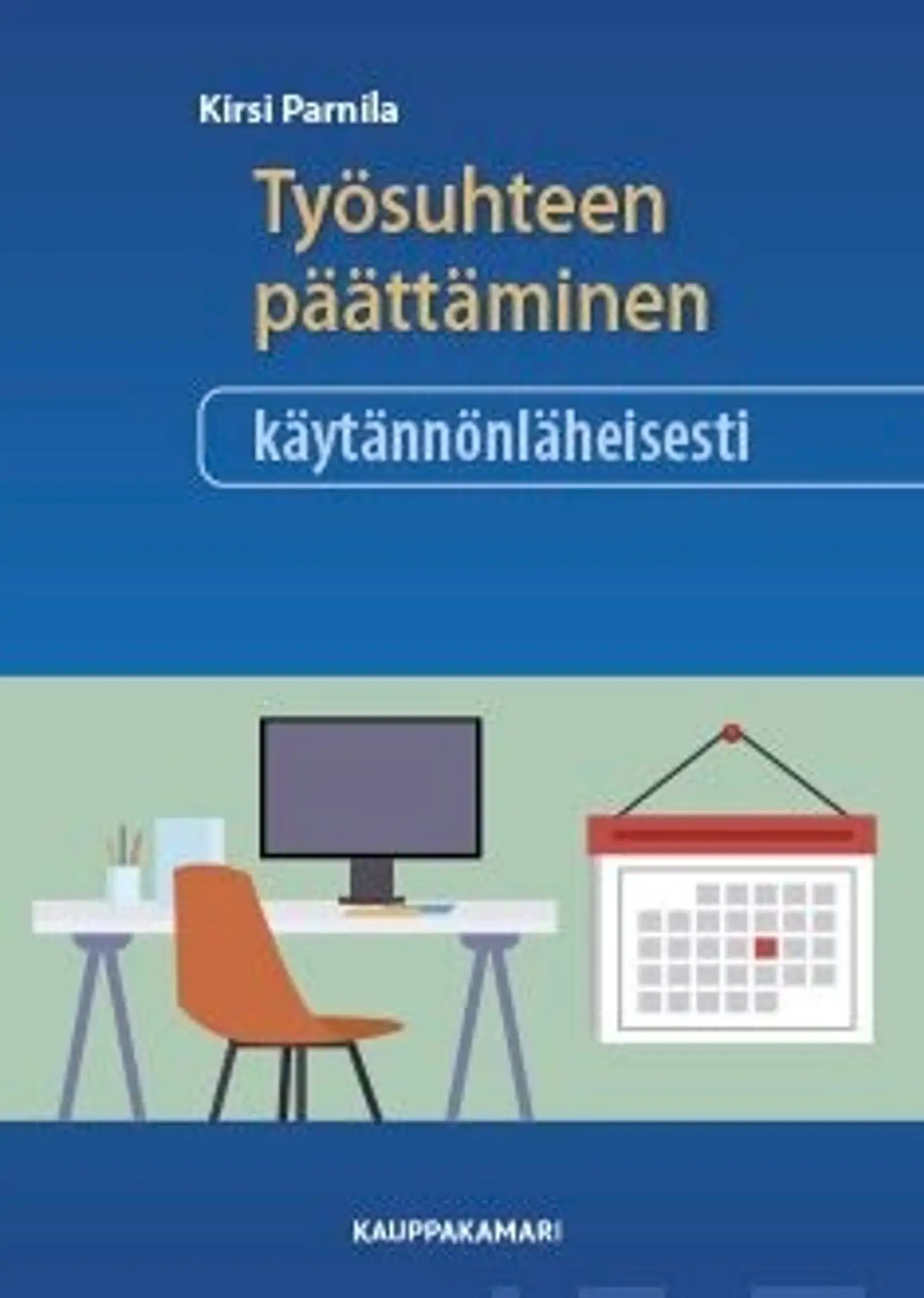 Parnila, Työsuhteen päättäminen käytännönläheisesti