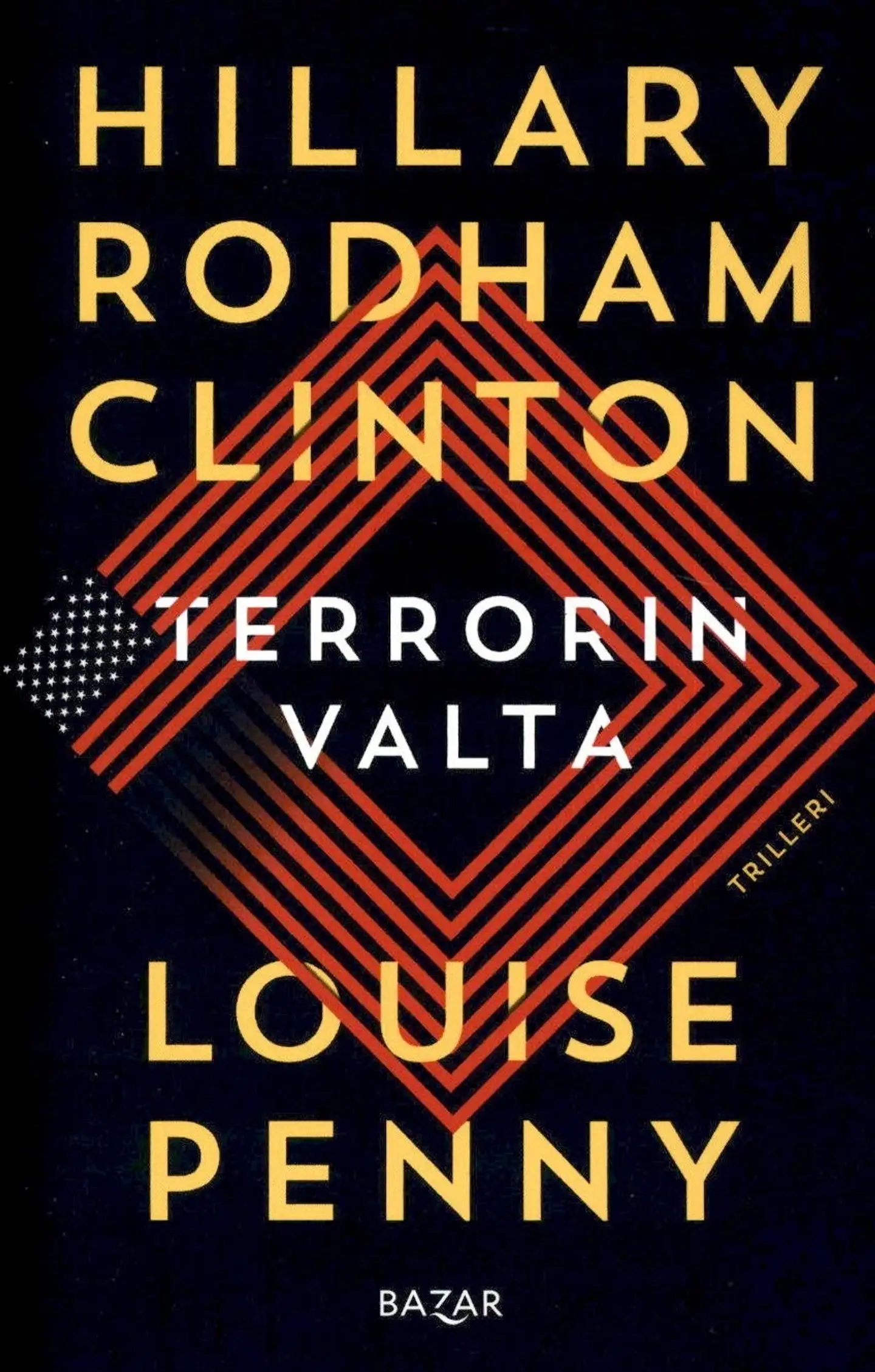 Clinton, Hillary Rodham & Penny, Louise: