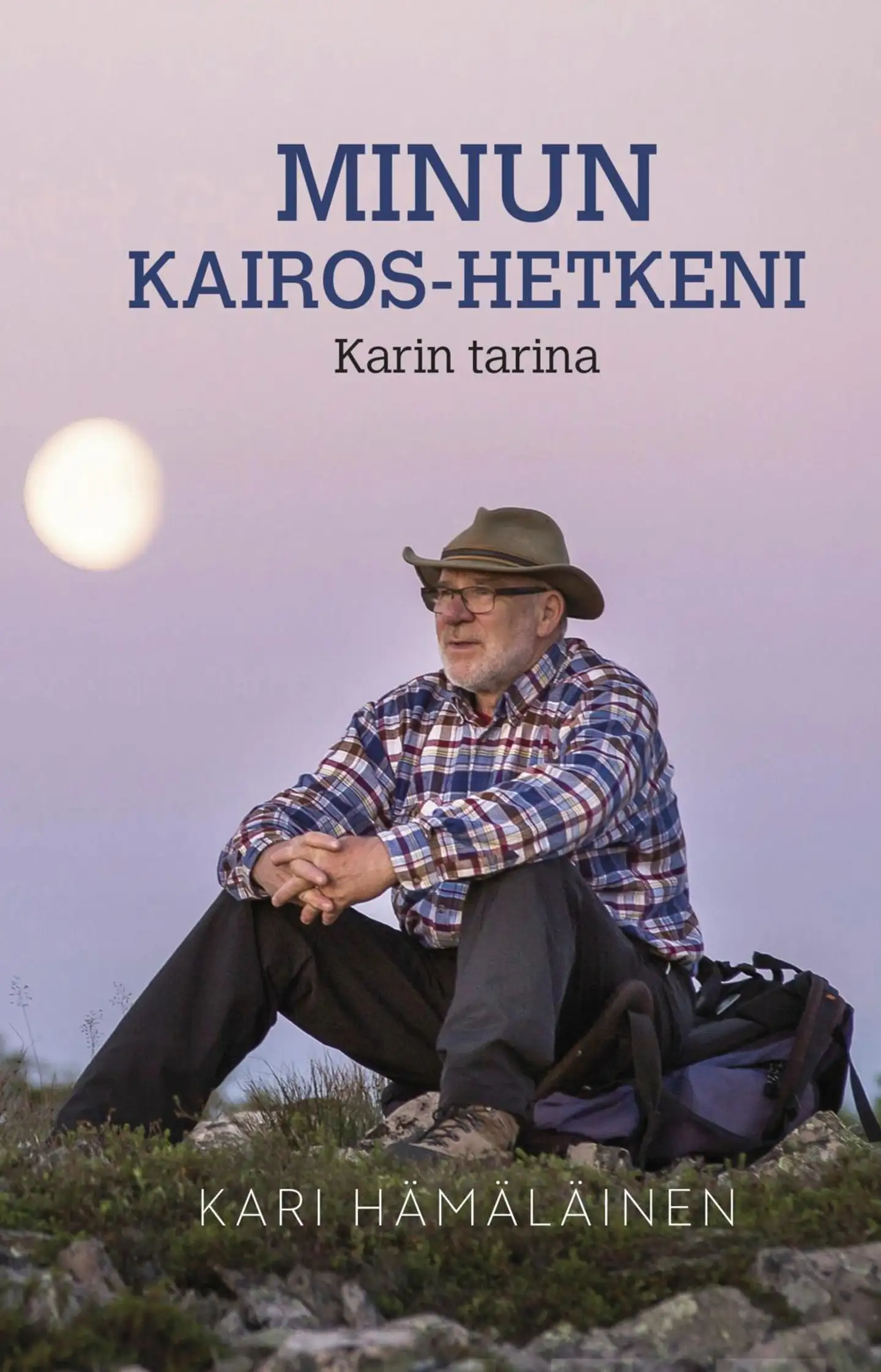 Hämäläinen, Minun Kairos-hetkeni - Karin tarina