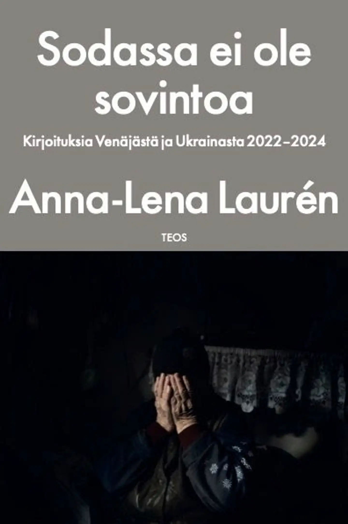 Laurén, Sodassa ei ole sovintoa