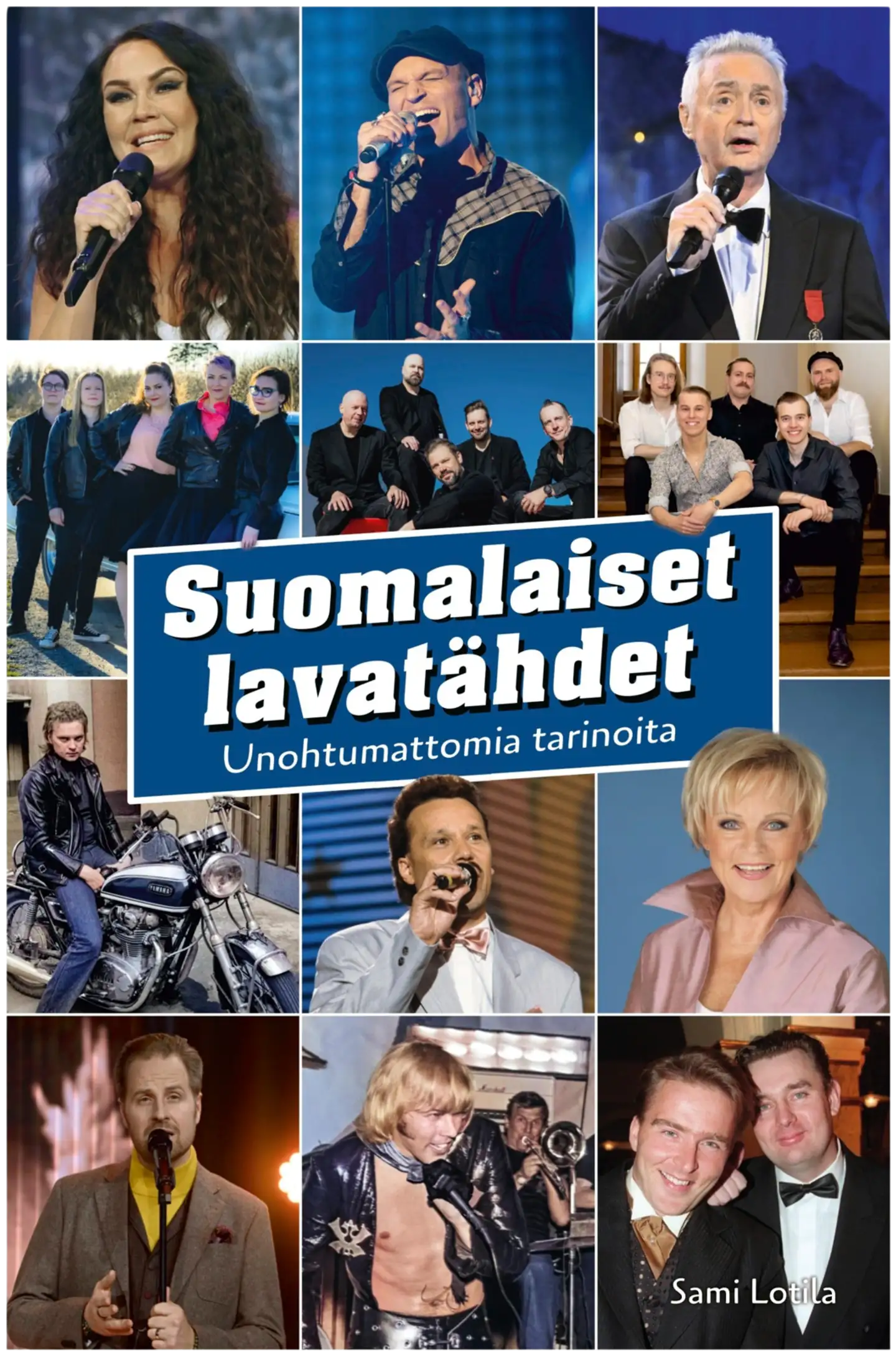 Lotila, Suomalaiset lavatähdet - Unohtumattomia tarinoita