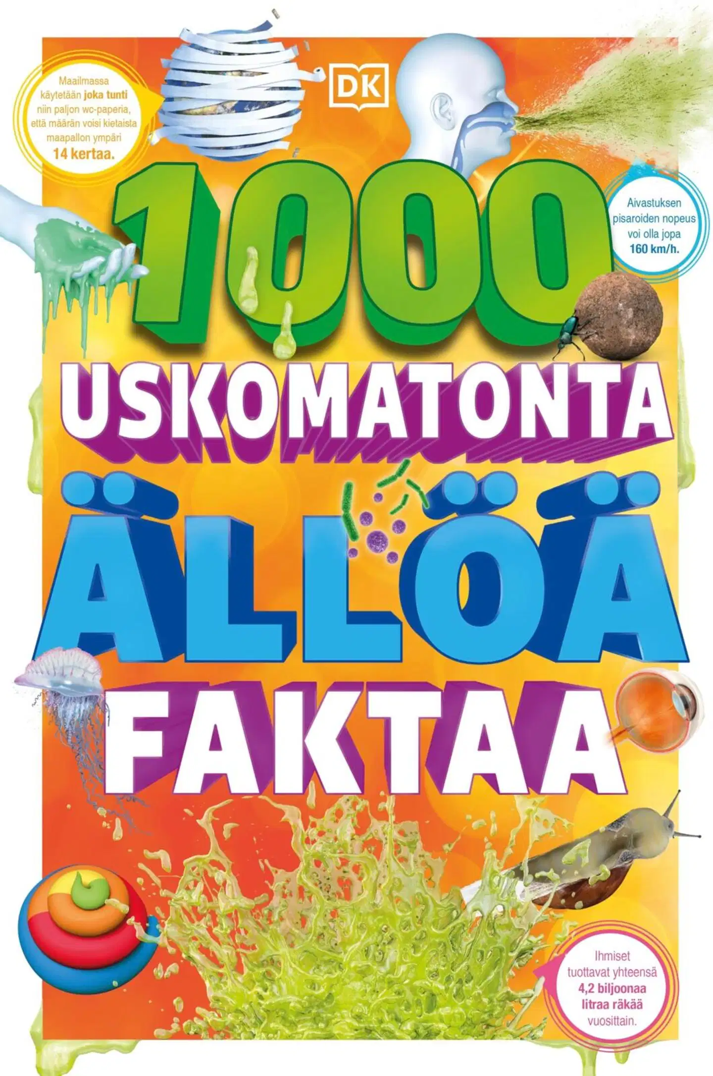 1000  uskomatonta ällöä faktaa