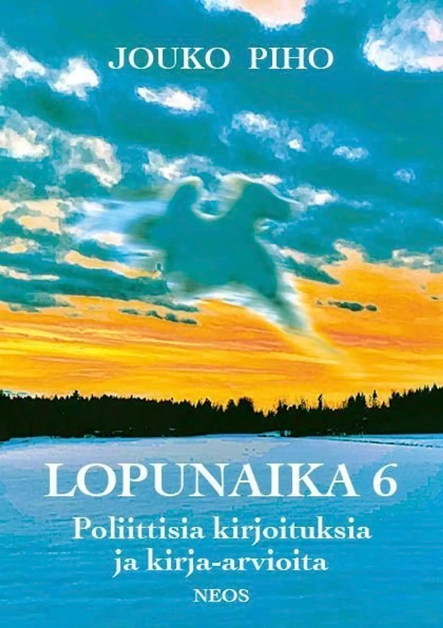Piho Jouko, Lopunaika 6 - Poliittisia kirjoituksia ja kirja-arvioita