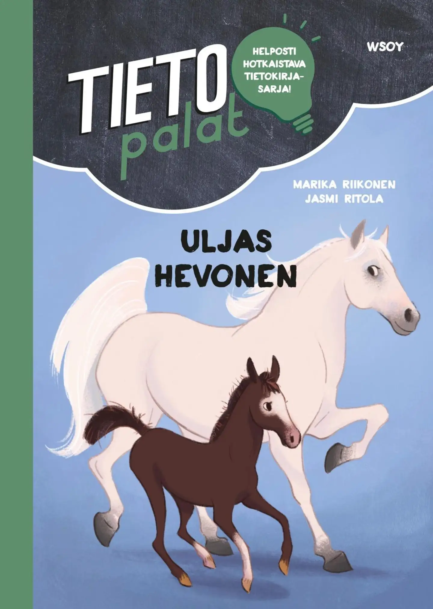 Riikonen, Tietopalat: Uljas hevonen