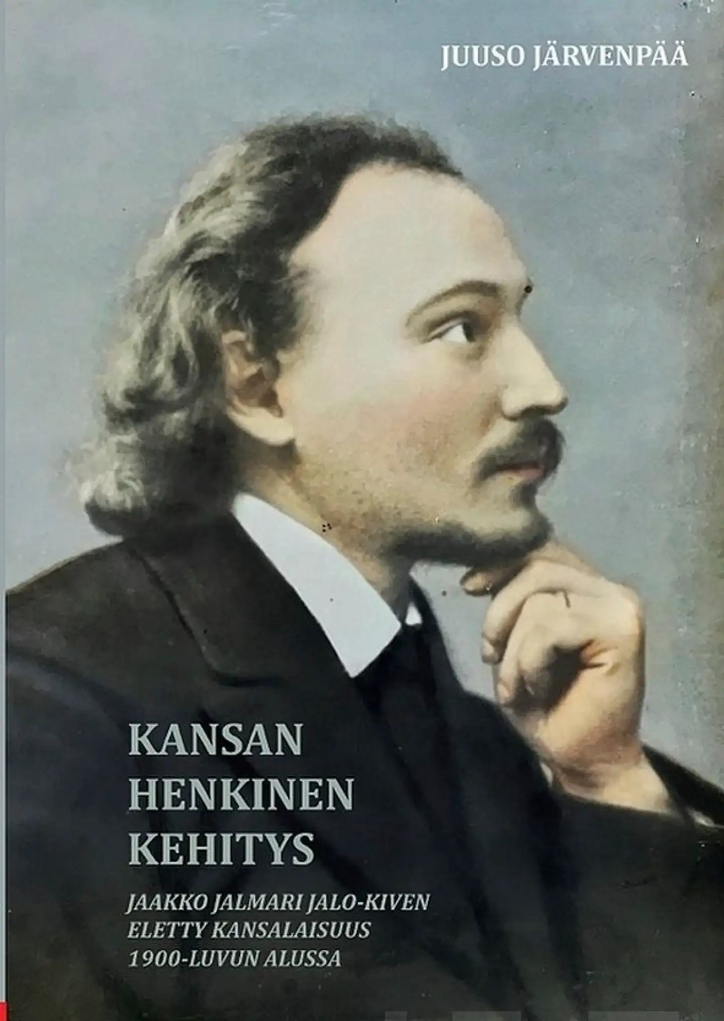 Järvenpää, Kansan henkinen kehitys - Jaakko Jalmari Jalo-Kiven eletty kansalaisuus 1900-luvun alussa