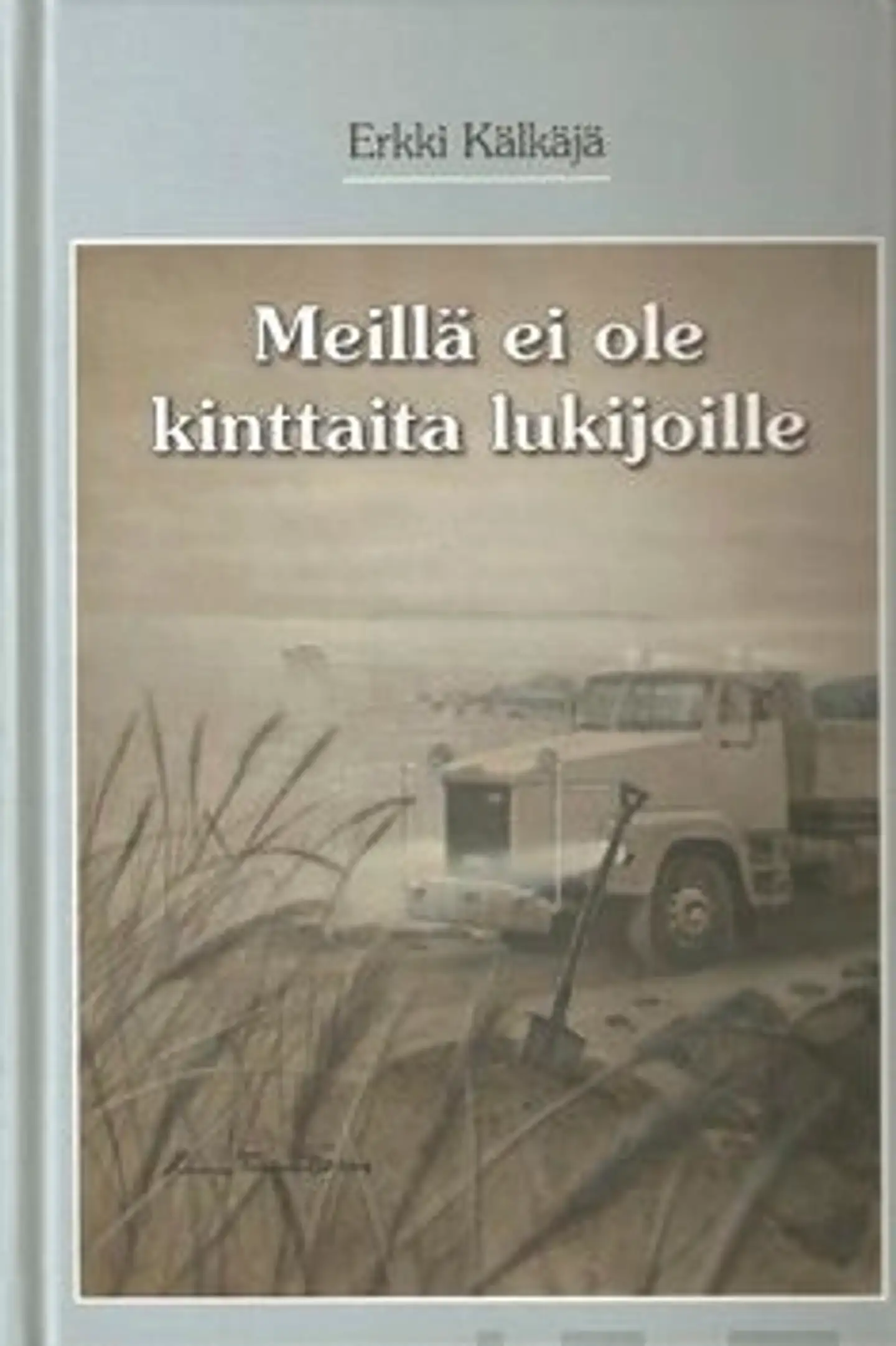 Kälkäjä, Meillä ei ole kinttaita lukijoille