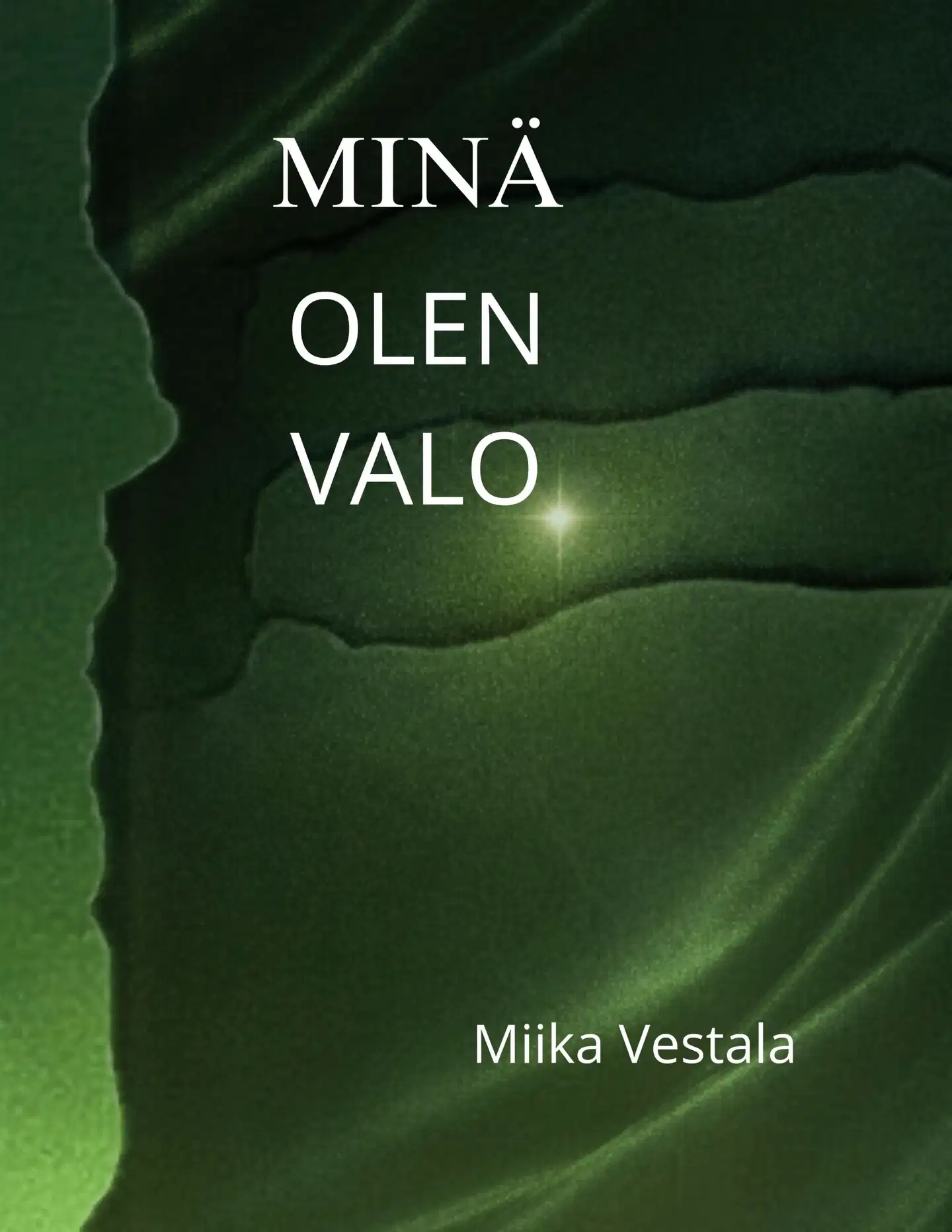 Vestala, Minä olen valo