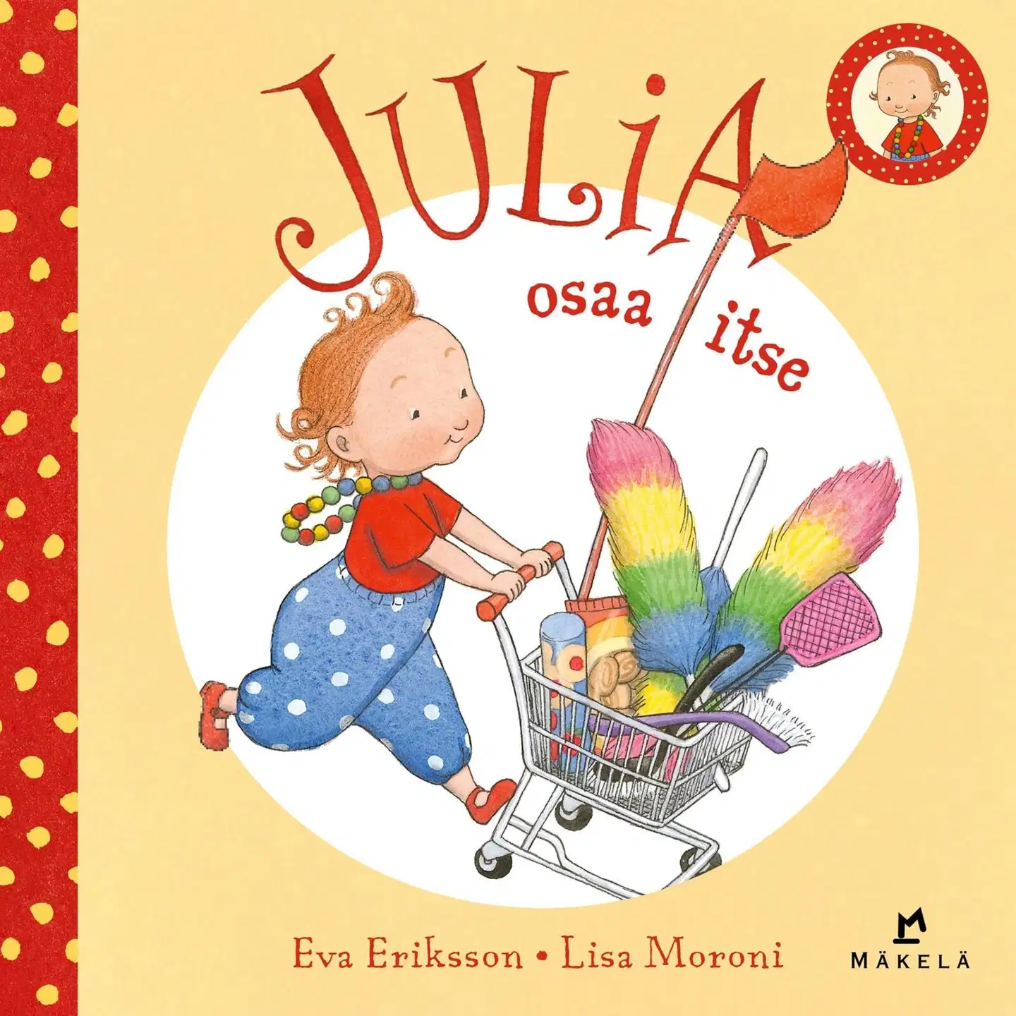 Eriksson, Julia osaa itse