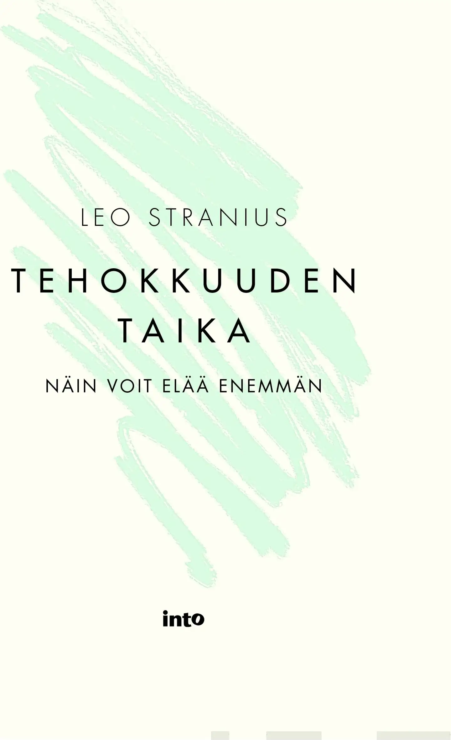 Stranius, Tehokkuuden taika - Näin voit elää enemmän