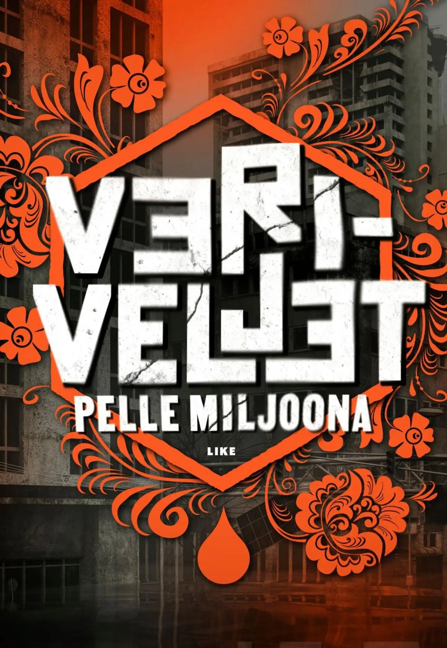 Pelle Miljoona, Veriveljet