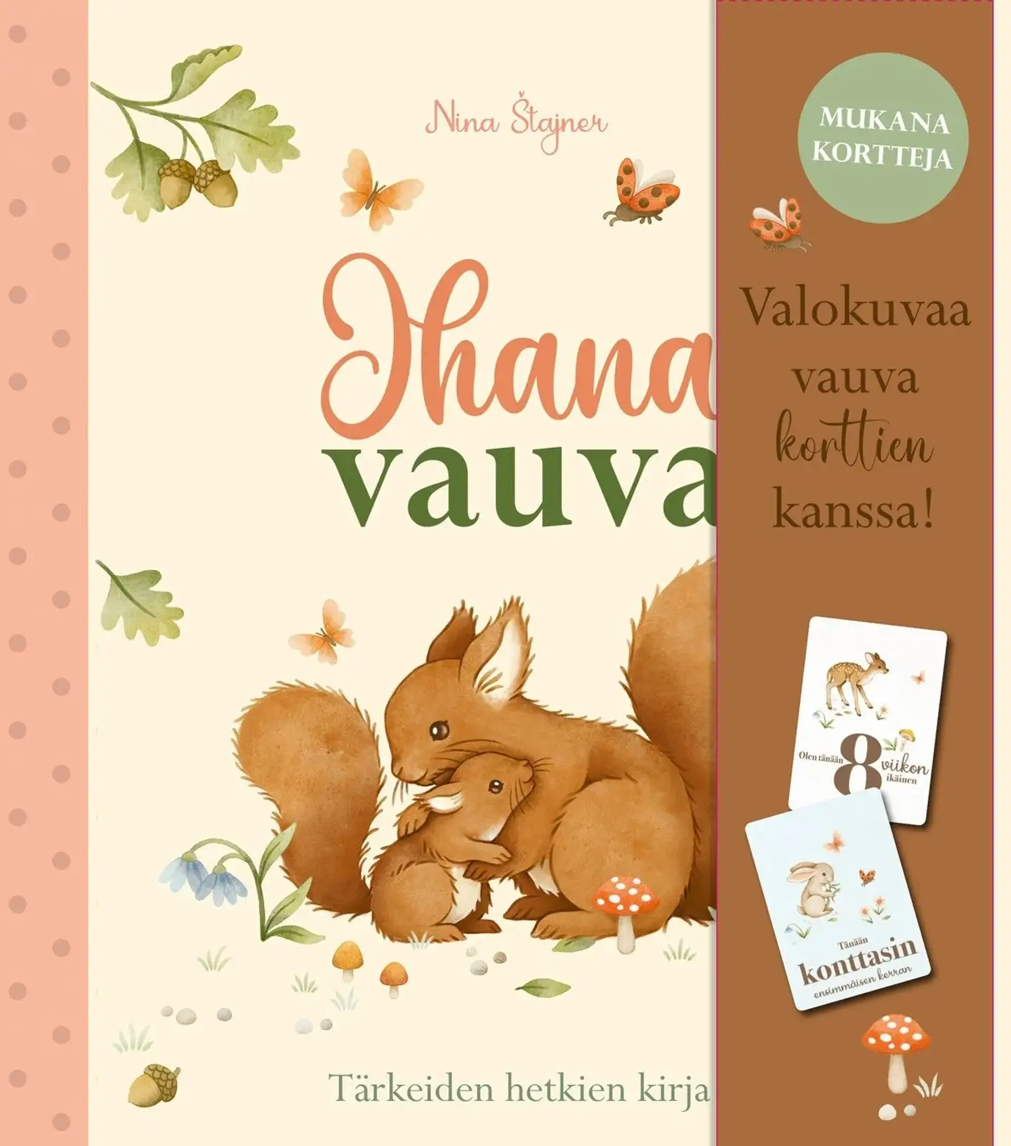 Stajner, Ihana vauva - Tärkeiden hetkien kirja
