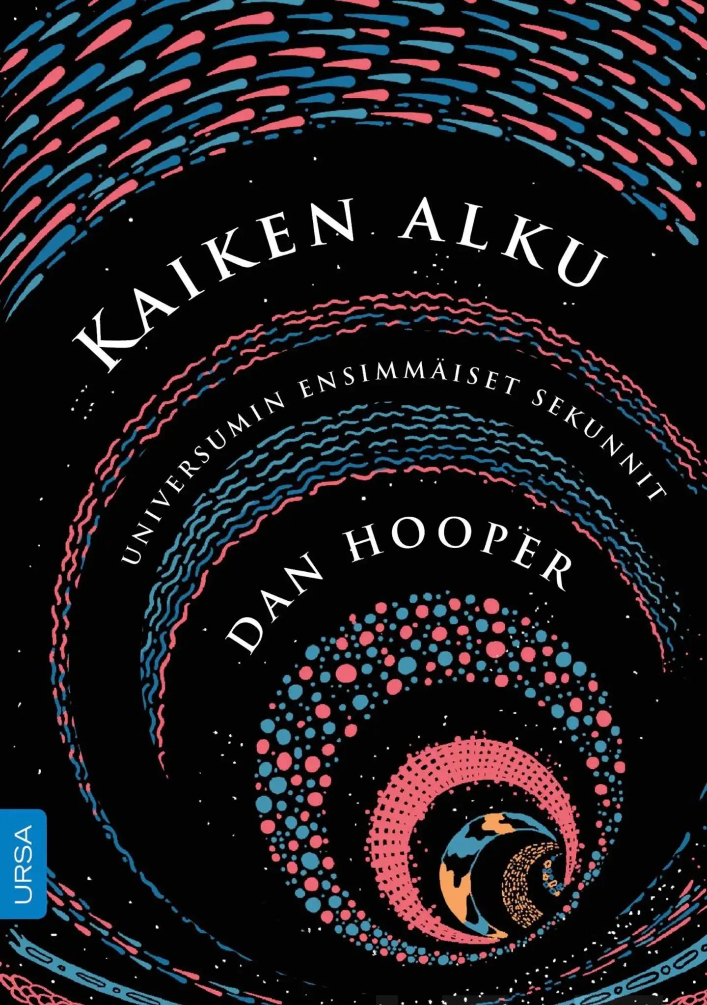 Hooper, Kaiken alku - Universumin ensimmäiset sekunnit