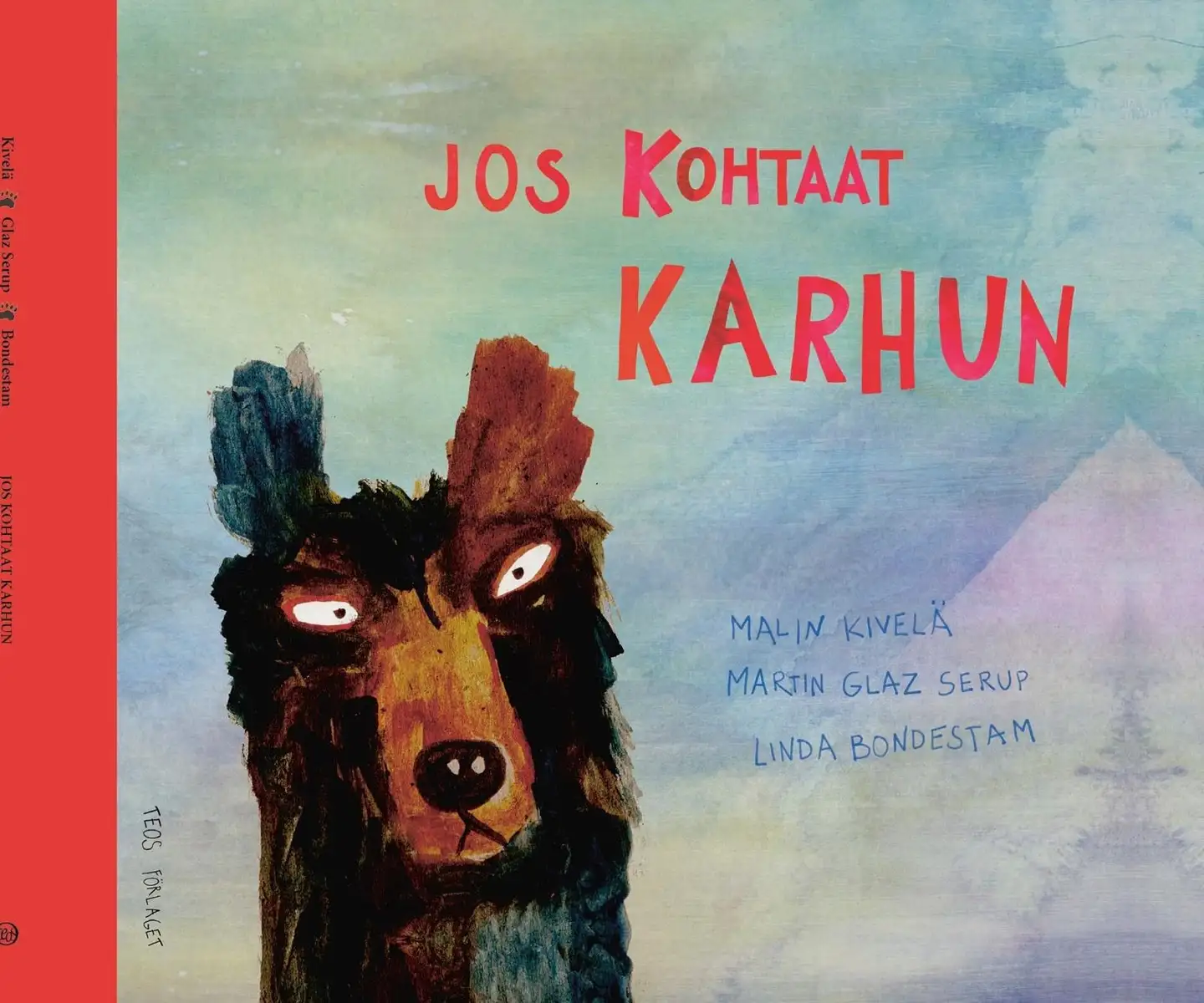Kivelä, Jos kohtaat karhun