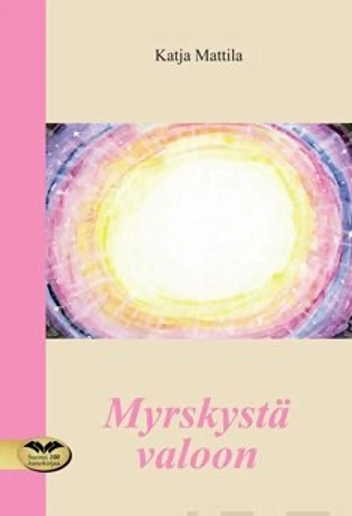 Mattila, Myrskystä valoon