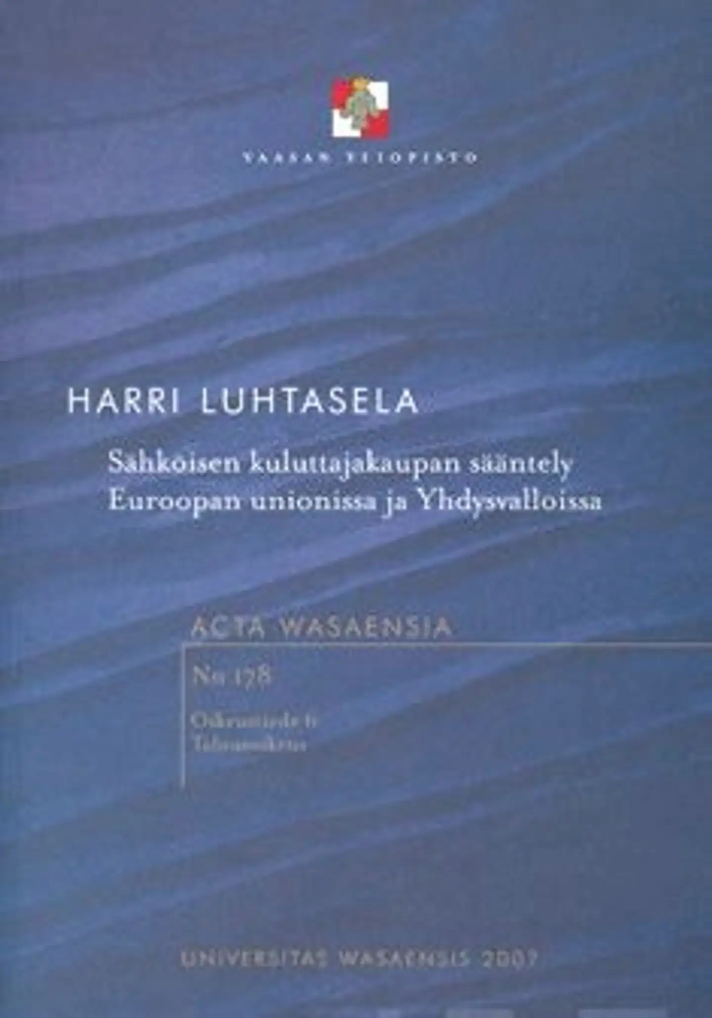 Luhtasela, Sähköisen kuluttajakaupan sääntely Euroopan unionissa ja Yhdysvalloissa