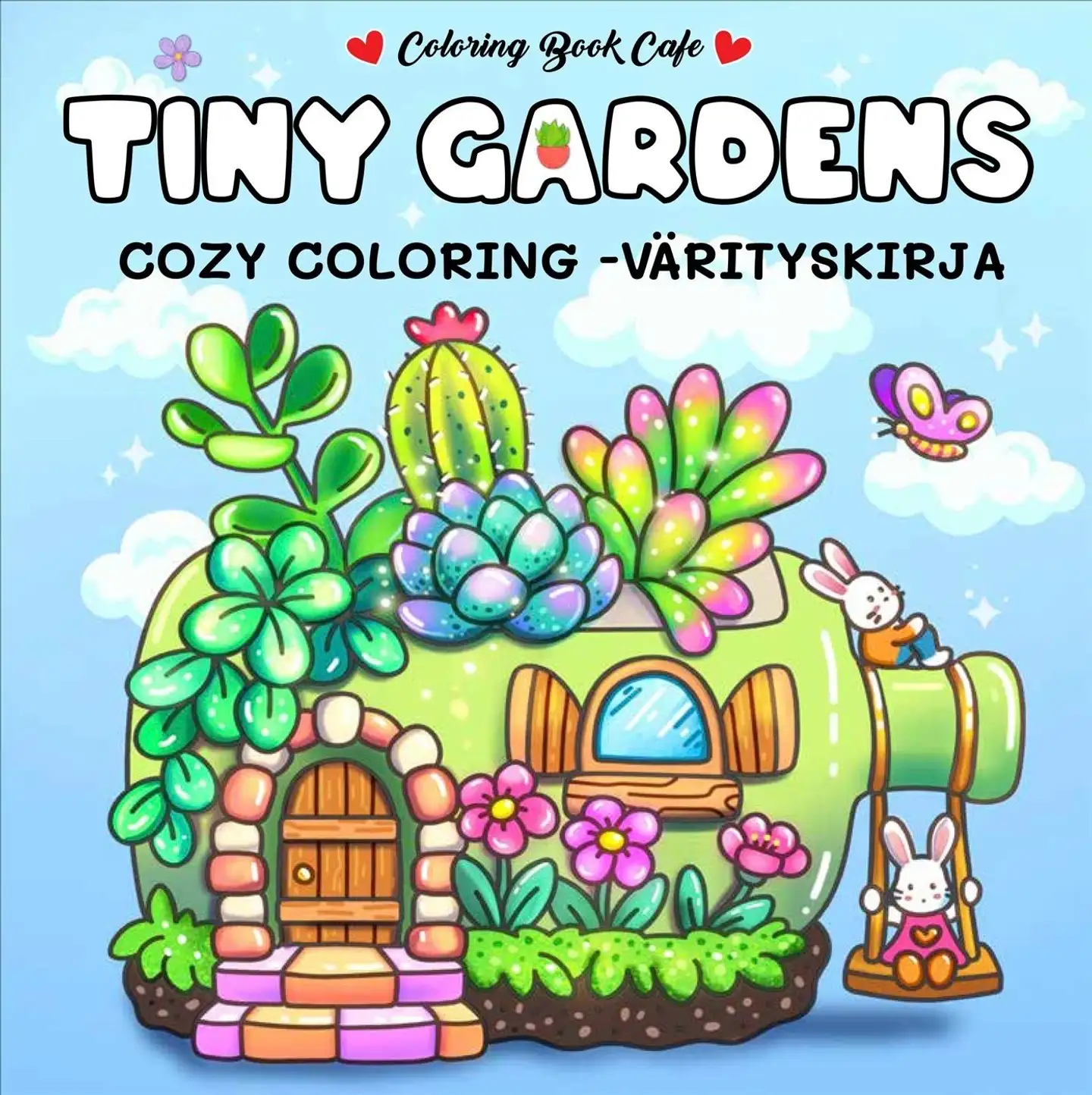 Coloring Book Cafe, Tiny Gardens, Cozy Coloring -värityskirja