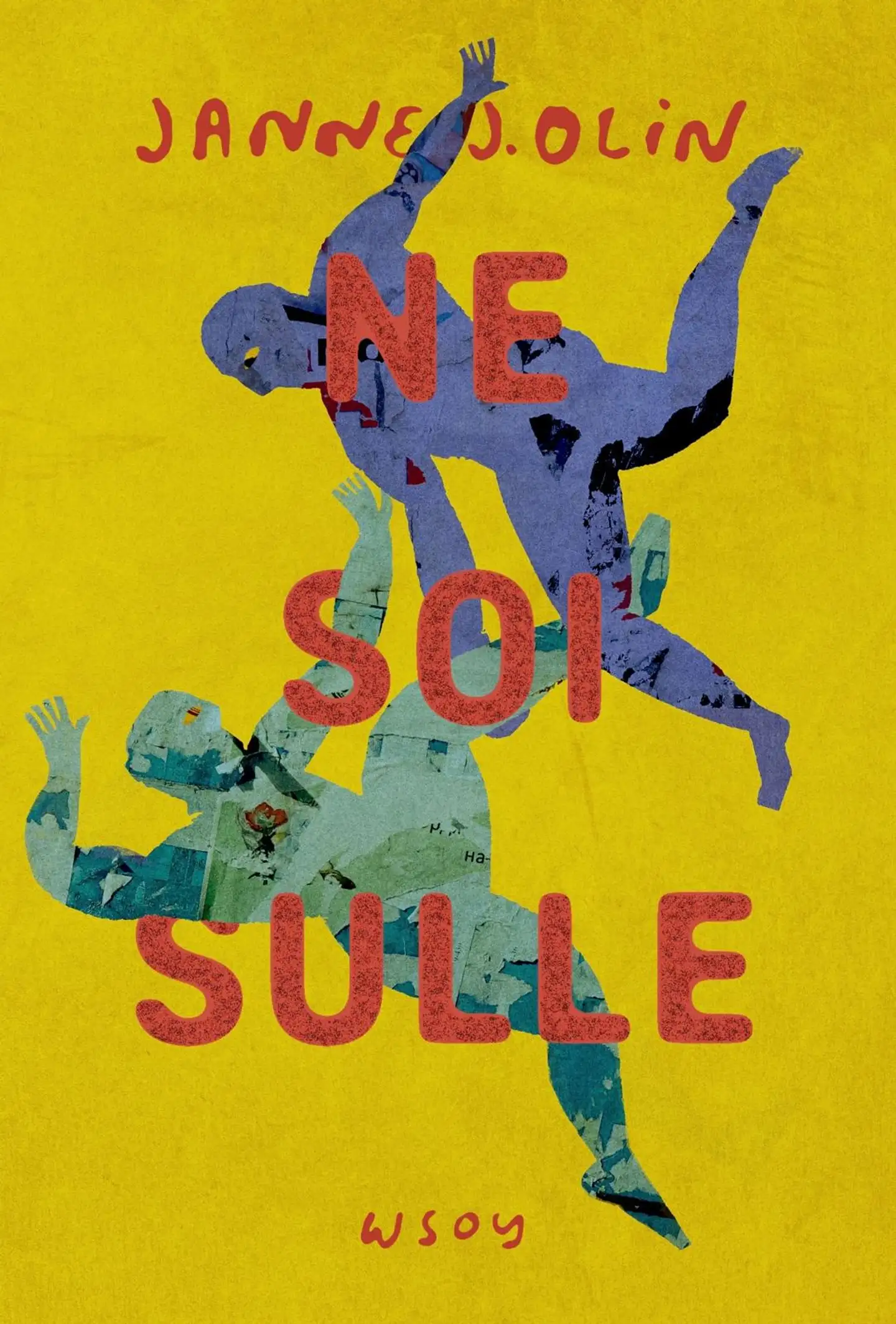 Olin, Ne soi sulle