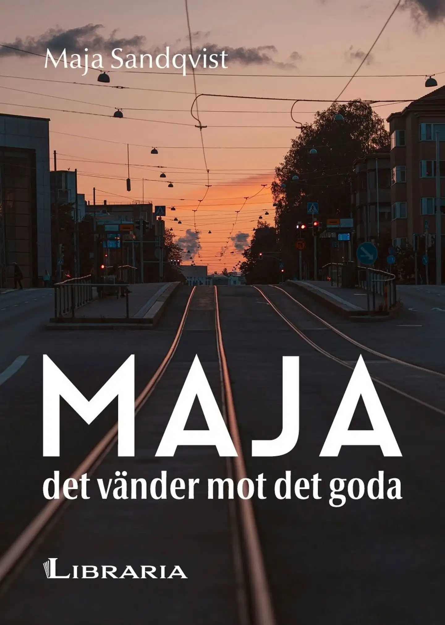 Sandqvist, Maja - det vänder mot det goda