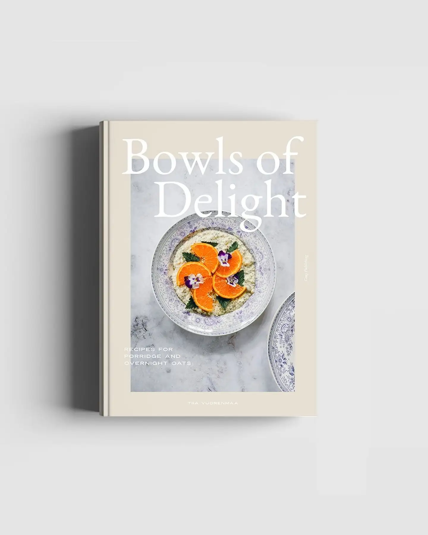 Vuorenmaa, Bowls of Delight – Recipes for Porridge and Overnight Oats