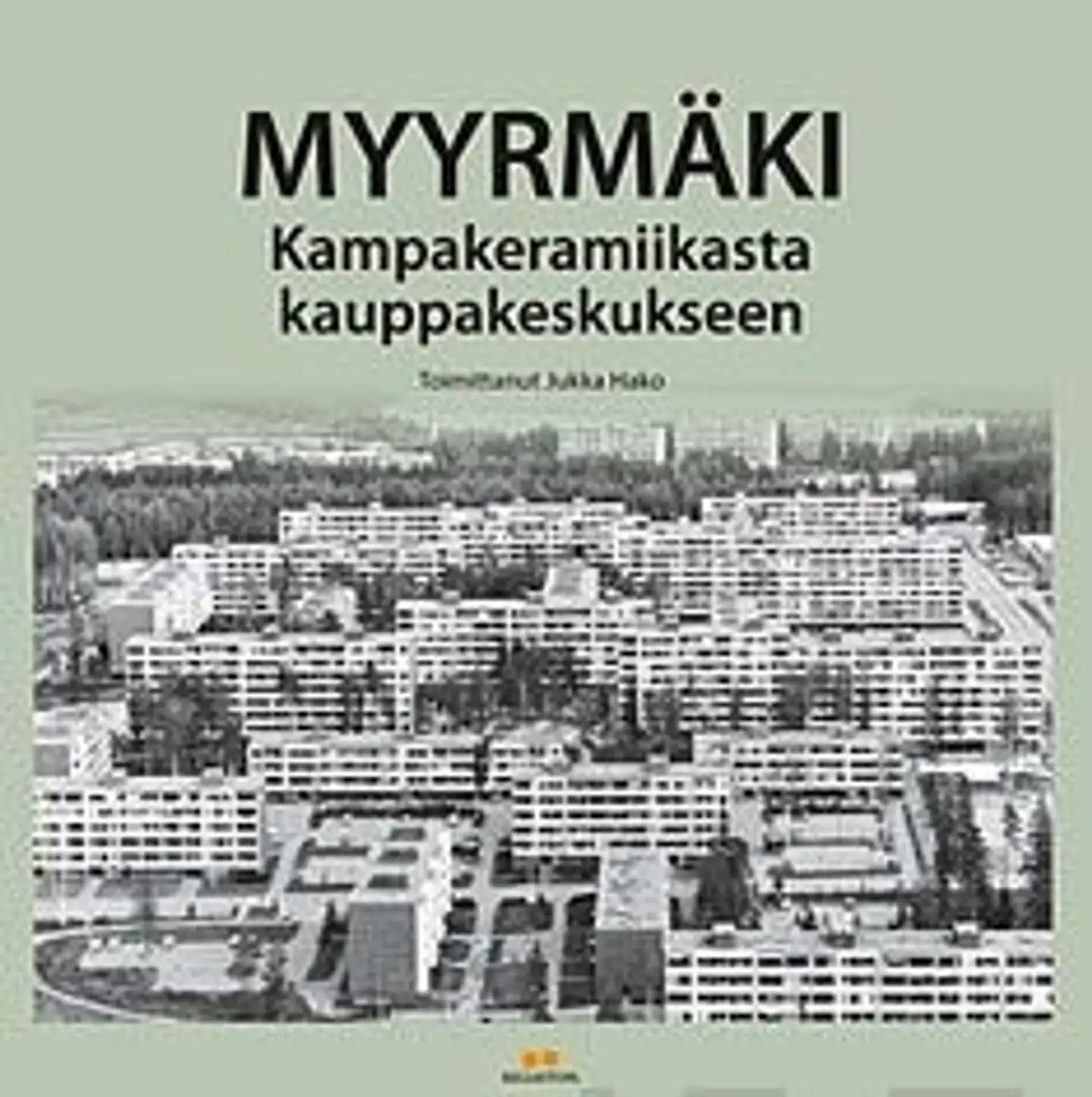 Myyrmäki - kampakeramiikasta kauppakeskukseen