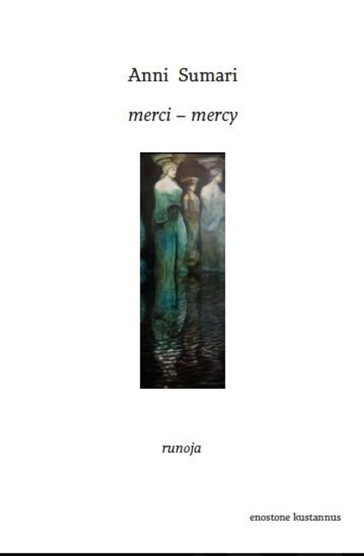 Sumari, merci – mercy - runoja