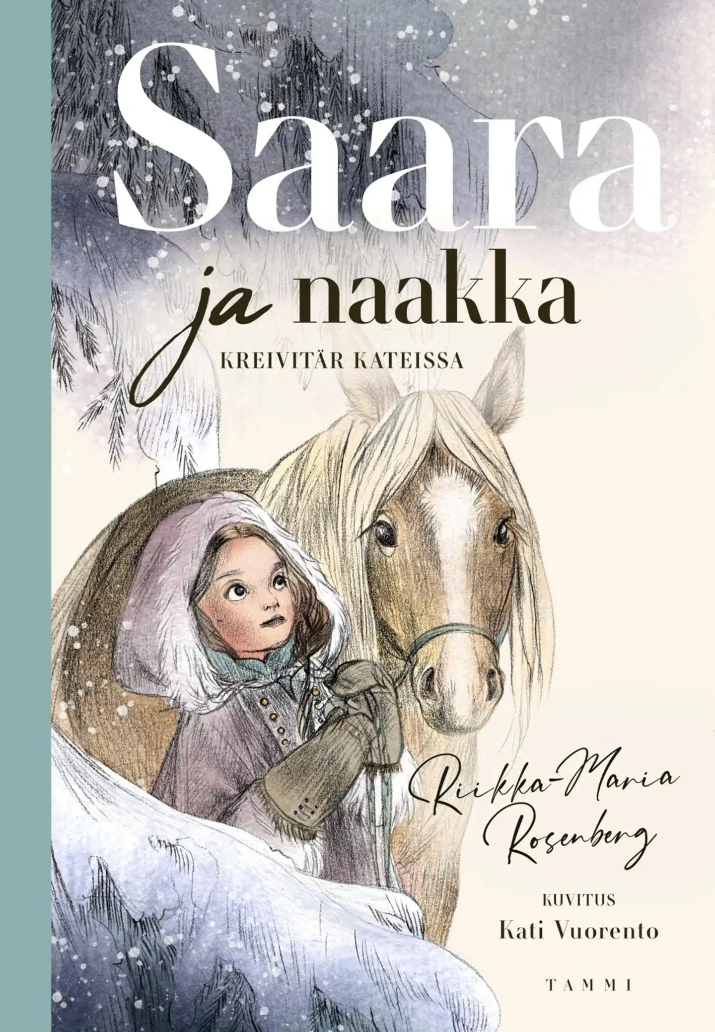 Rosenberg, Saara ja naakka. Kreivitär kateissa
