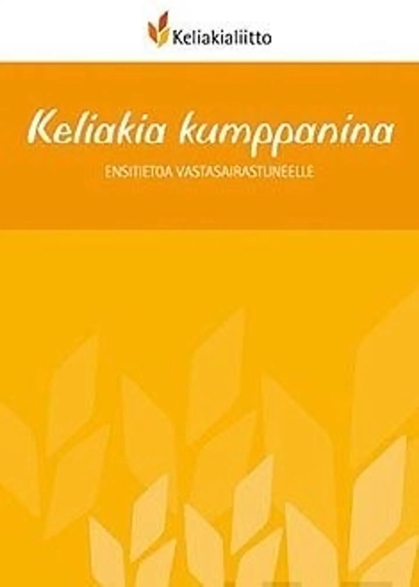 Kekkonen, Keliakia kumppanina - ensitietoa vastasairastuneelle