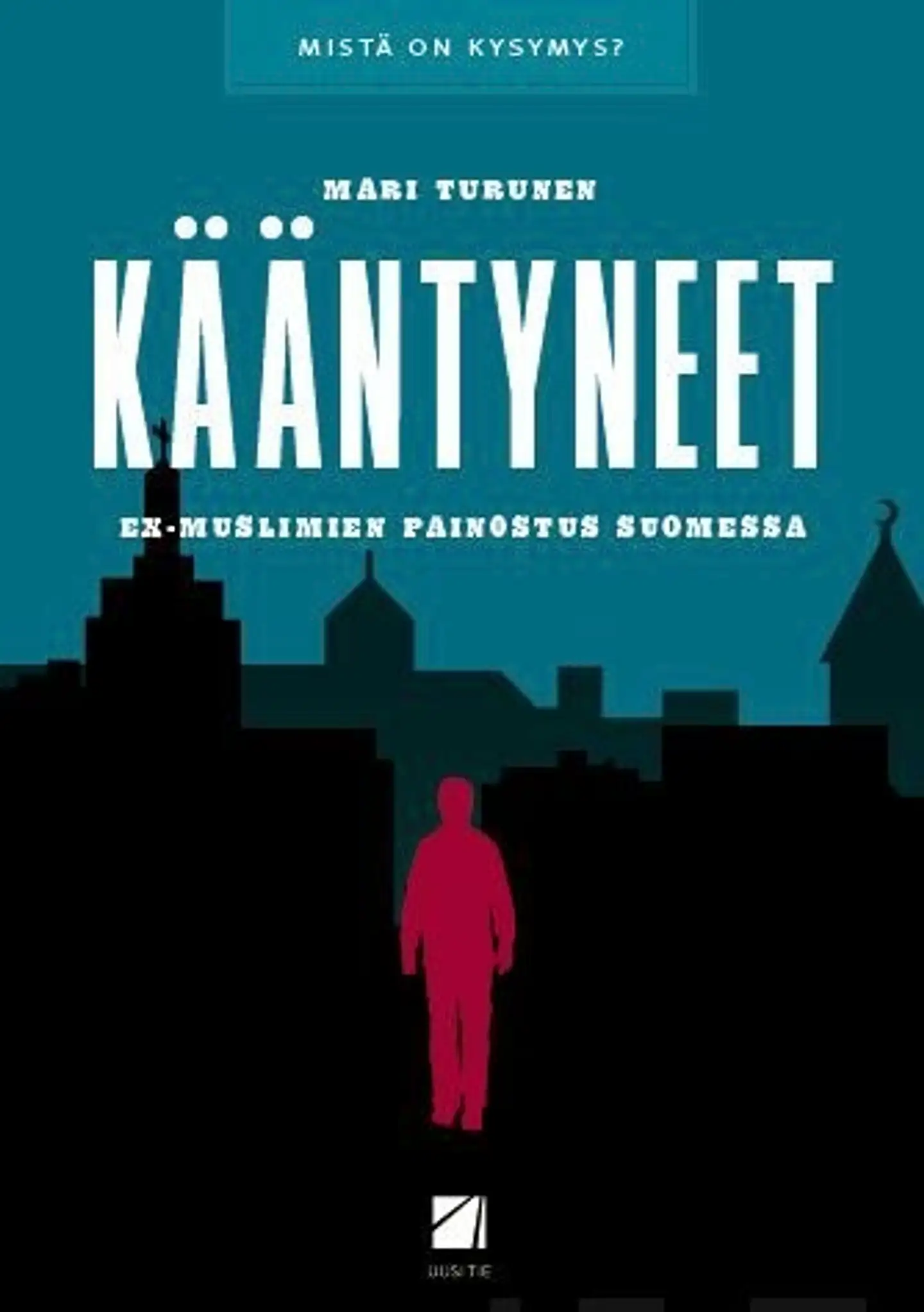 Turunen, Kääntyneet - Ex-muslimien painostus Suomessa