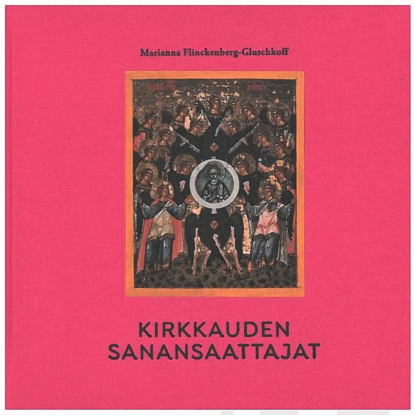 Flinckenberg-Gluschkoff, Kirkkauden sanansaattajat - Enkelit ortodoksisessa ikonissa