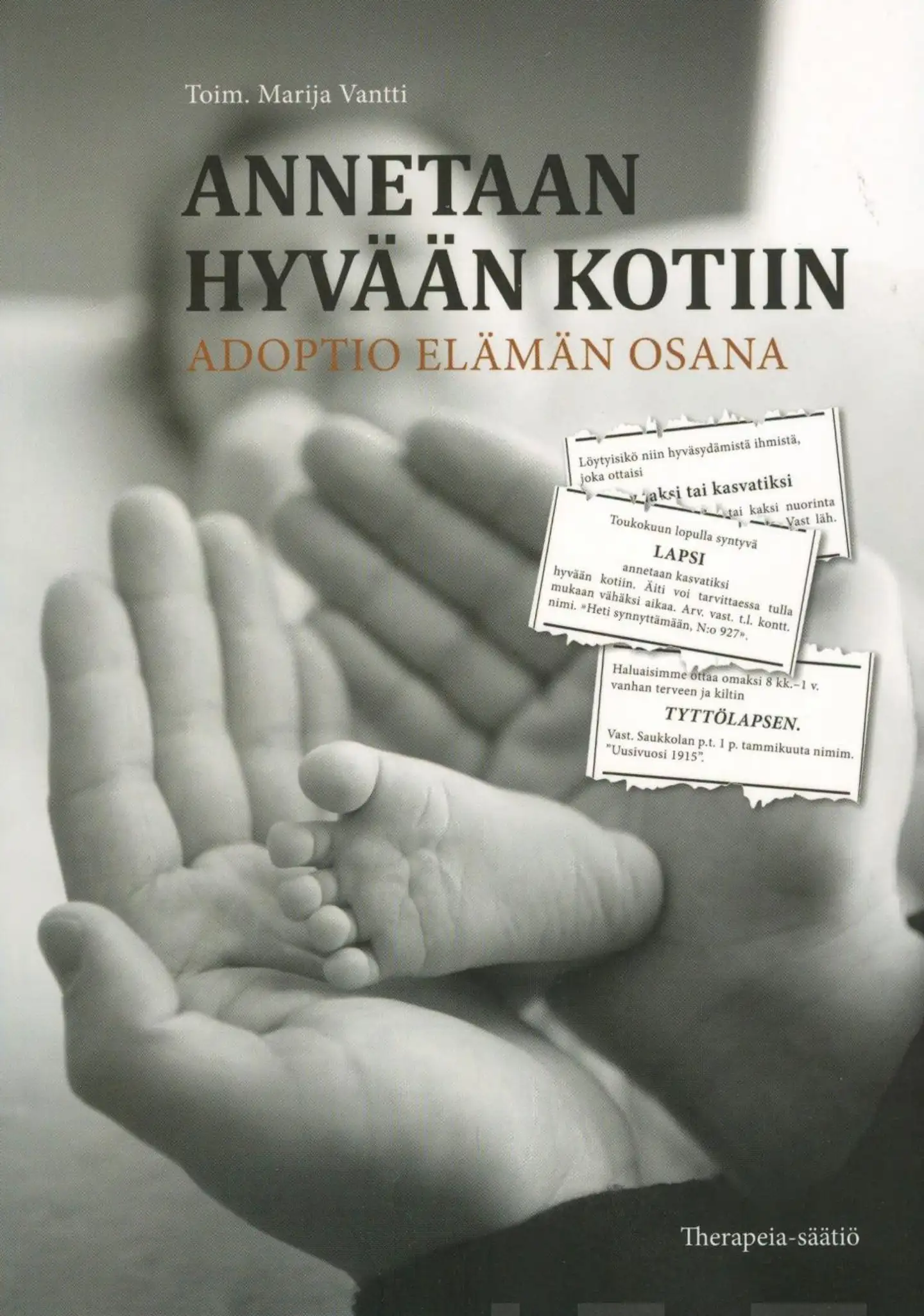 Annetaan hyvään kotiin - Adoptio elämän osana