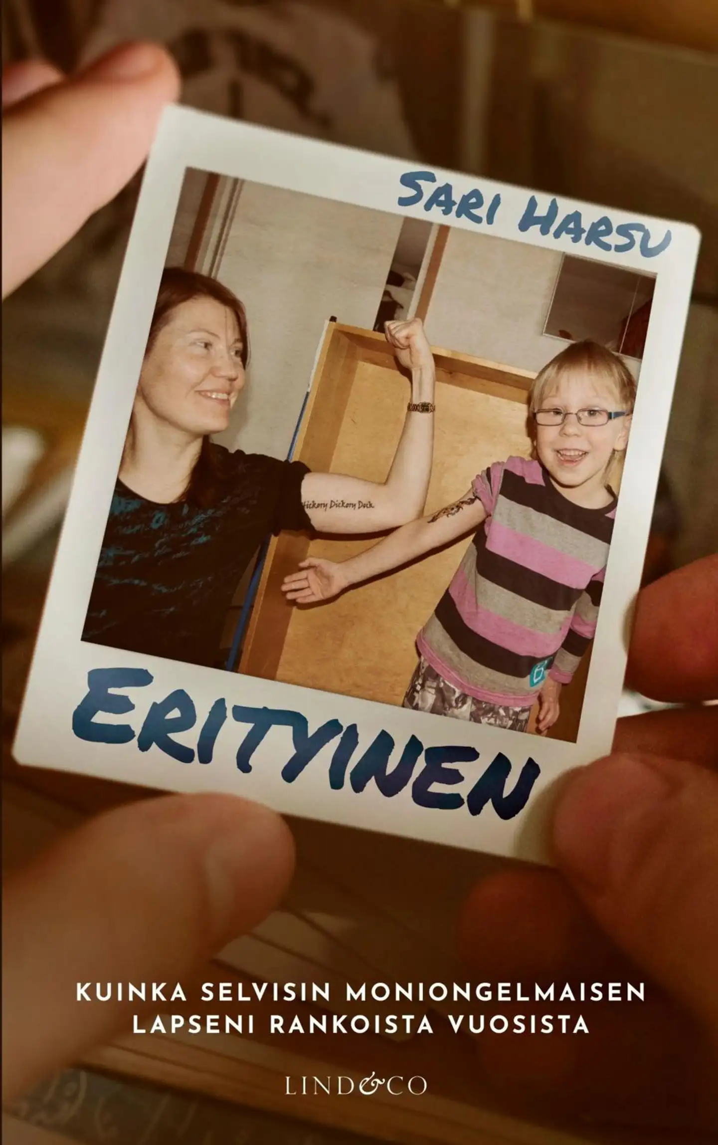 Harsu, Erityinen - Kuinka selvisin moniongelmaisen lapseni rankoista vuosista