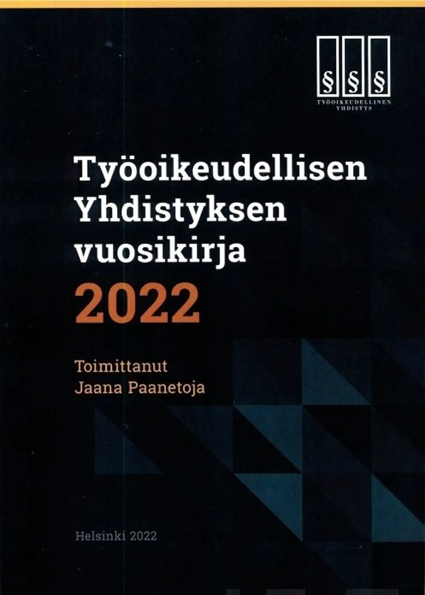 Työoikeudellisen Yhdistyksen vuosikirja 2022