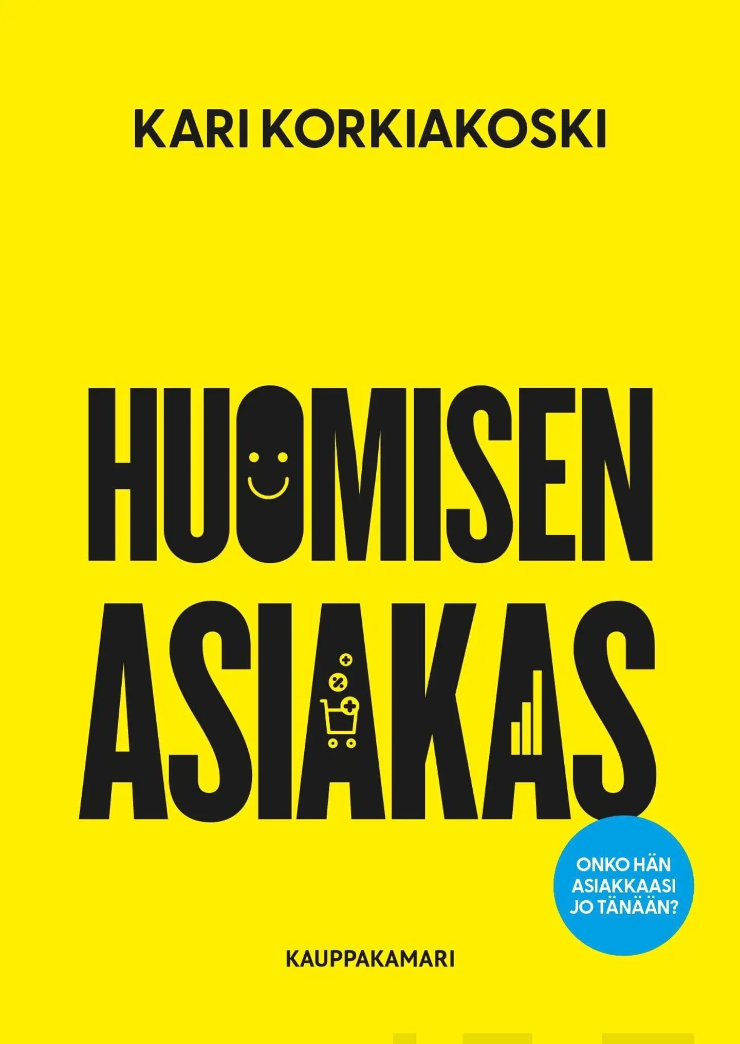 Korkiakoski, Huomisen asiakas